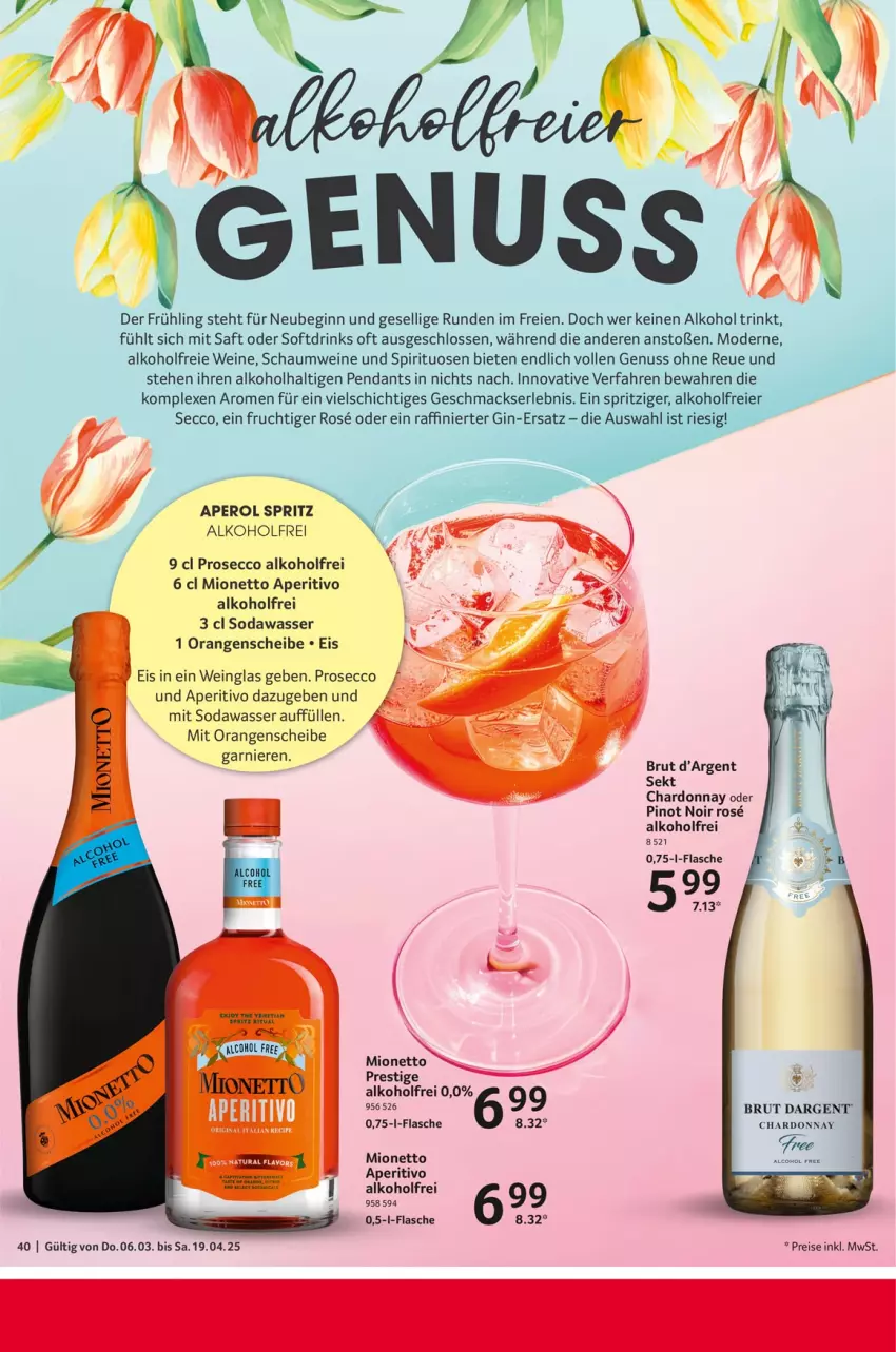 Aktueller Prospekt Selgros - Feinkostkatalog für Ostern - von 06.03 bis 19.04.2025 - strona 40 - produkty: alkohol, aperol, brut, brut dargent, chardonnay, drink, drinks, ecco, eier, eis, flasche, frucht, garnier, gin, HP, mac, mionetto, Mode, nuss, orange, orangen, Pinot, pinot noir, prosecco, reis, saft, sekt, Soda, spirituosen, Ti, Tiere, wasser, wein, weine