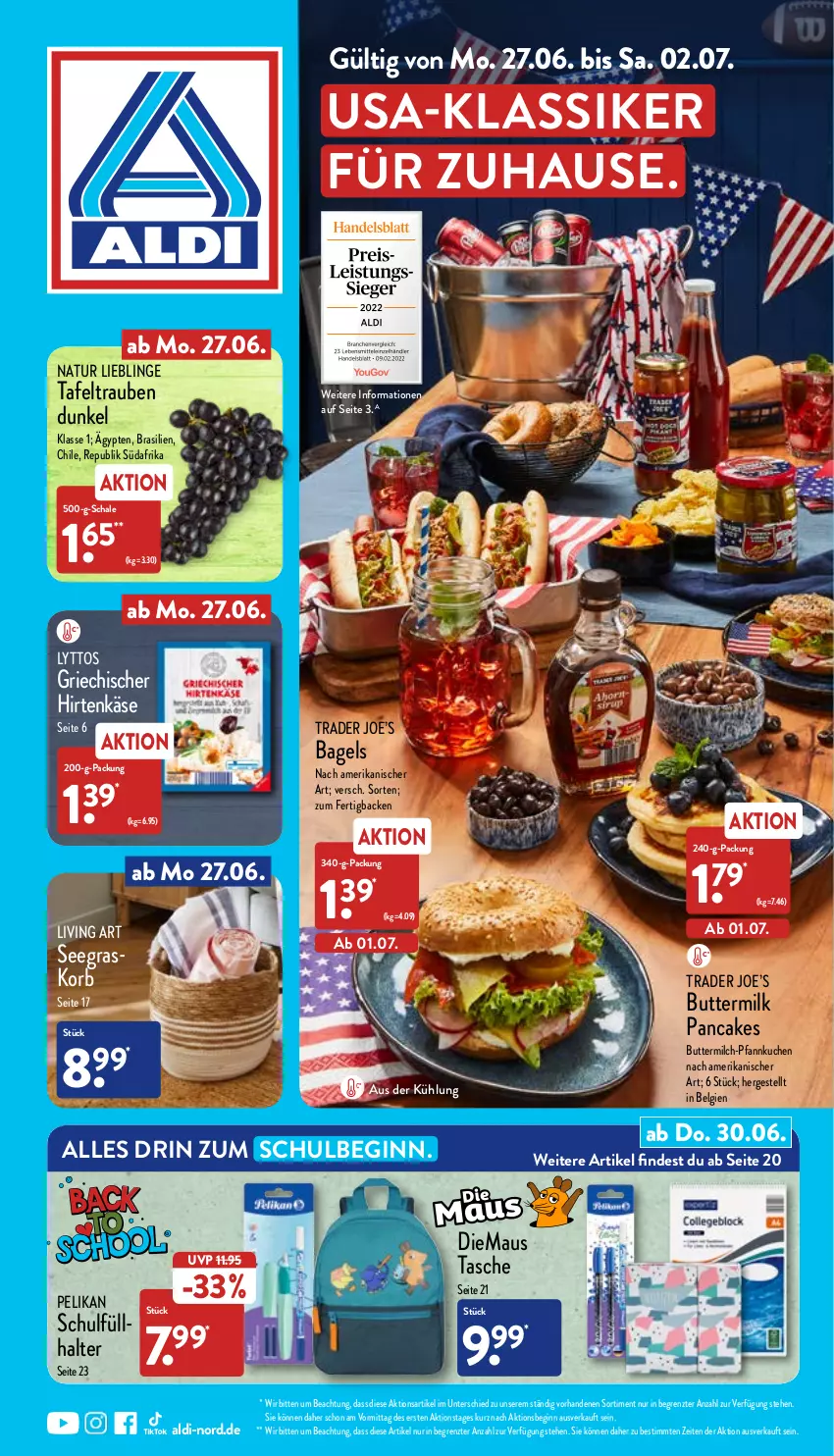 Aktueller Prospekt Aldi Nord - Aldi-Aktuell - von 27.06 bis 02.07.2022 - strona 1 - produkty: aldi, Bagel, butter, buttermilch, gin, hirtenkäse, Käse, korb, kuchen, LG, Maus, milch, natur, pelikan, Pfannkuchen, Schal, Schale, tafeltrauben, Tasche, Ti, trauben, ZTE