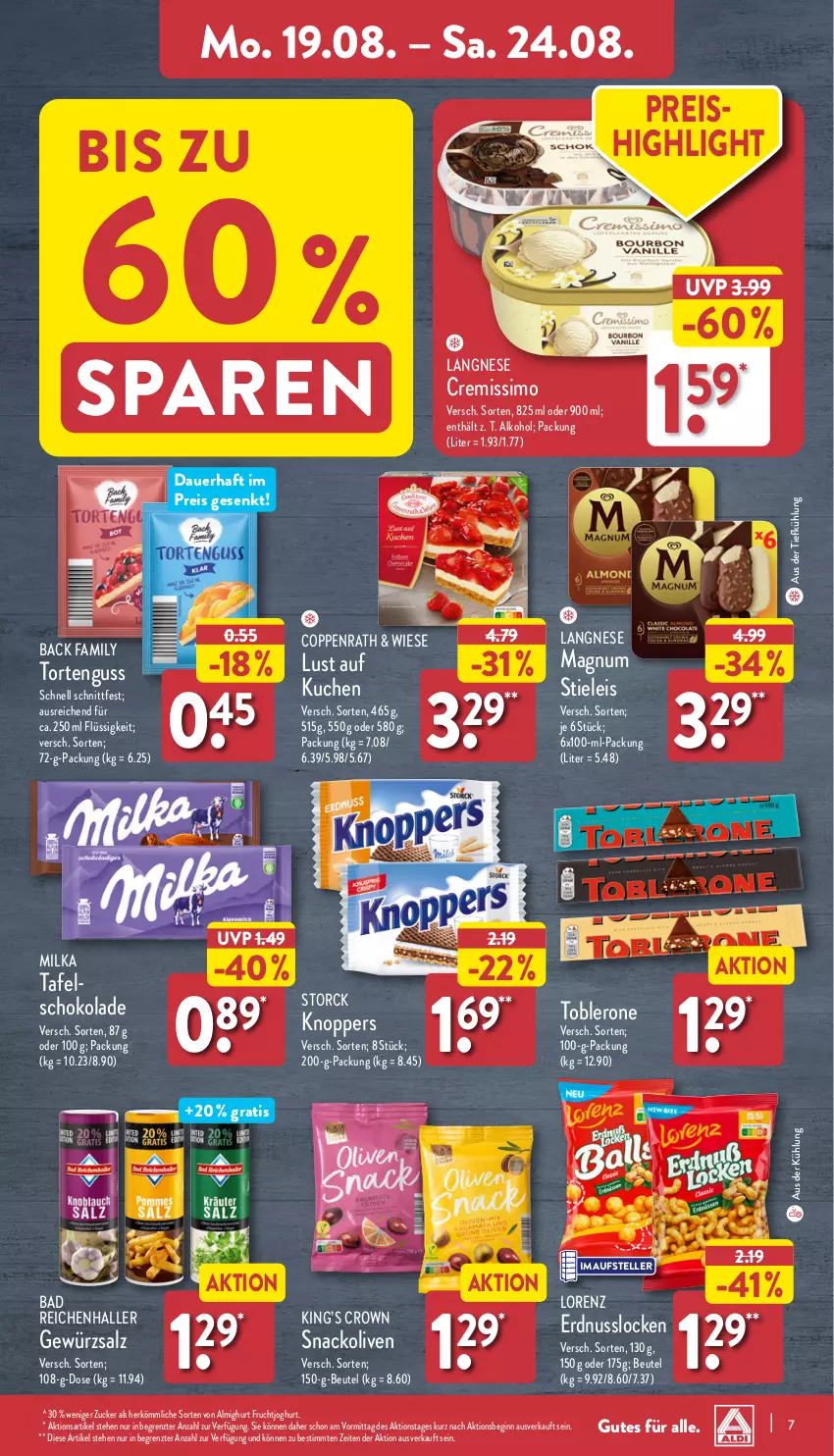 Aktueller Prospekt Aldi Nord - Von Montag - von 19.08 bis 24.08.2024 - strona 7 - produkty: alkohol, almighur, almighurt, auer, aus der tiefkühlung, Bad, beutel, coppenrath, cremissimo, eis, elle, erdnuss, frucht, fruchtjoghurt, gewürz, gewürzsalz, gin, joghur, joghurt, knoppers, kuchen, langnese, lorenz, Lust auf Kuchen, magnum, milka, nuss, olive, oliven, reis, salz, schoko, schokolade, sim, snack, stieleis, storck, tafelschokolade, teller, Ti, toblerone, torte, tortenguss, ZTE, zucker