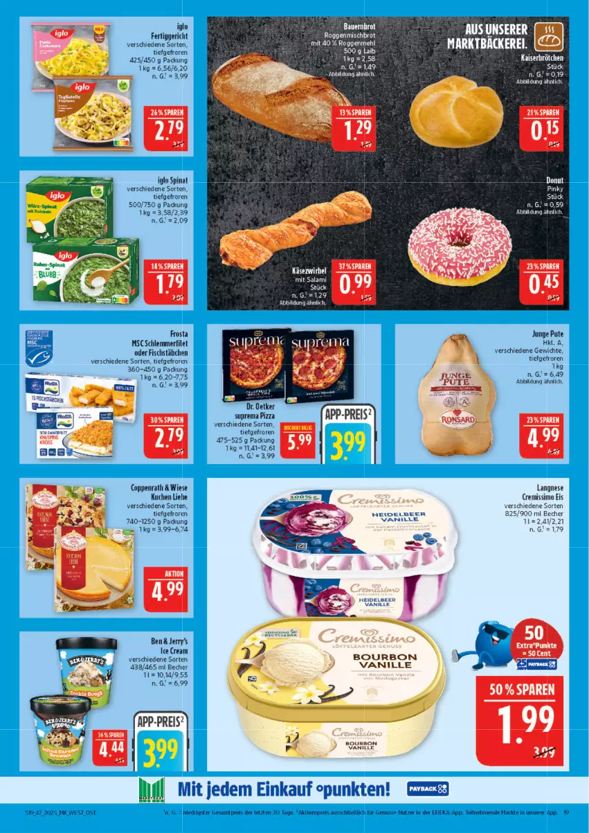 Aktueller Prospekt Marktkauf - Prospekt - von 16.11 bis 22.11.2025 - strona 19 - produkty: aktionspreis, Becher, bourbon, coppenrath, deka, Dr. Oetker, eis, fertiggericht, filet, fisch, frosta, iglo, kuchen, langnese, nuss, pizza, pute, reis, schlemmerfilet, sim, spinat, Ti, vanille, ZTE