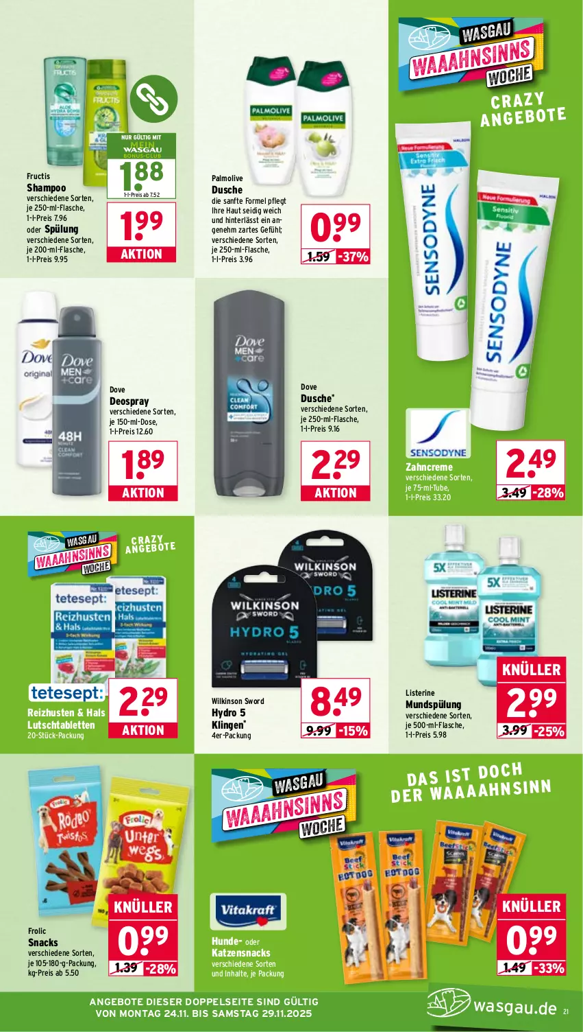 Aktueller Prospekt Wasgau - von 24.11 bis 29.11.2025 - strona 21 - produkty: angebot, angebote, creme, deo, deospray, dove, dusche, eis, flasche, frolic, fructis, je 500-ml-flasche, katzensnack, katzensnacks, listerine, mundspülung, olive, palmolive, reis, shampoo, snack, snacks, spülung, tablet, tablett, Tablette, Ti, wilkinson, zahncreme