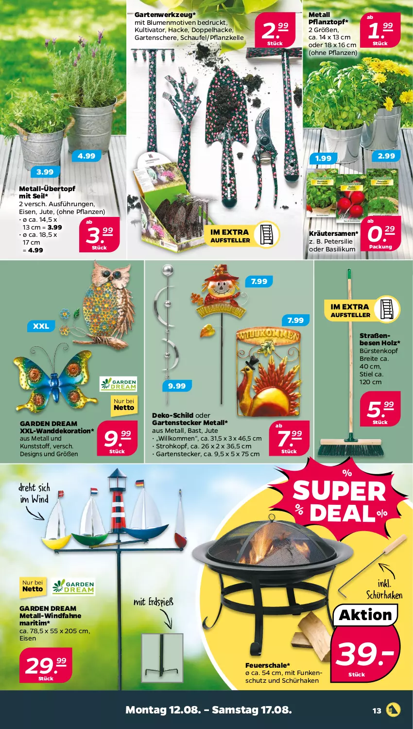 Aktueller Prospekt Netto - Woche 33 - von 12.08 bis 17.08.2024 - strona 13 - produkty: basilikum, blume, blumen, Brei, bürste, bürsten, dekoration, eis, elle, feuerschale, Garten, Gartenschere, Holz, kräuter, petersilie, pflanze, pflanzen, Pflanztopf, Schal, Schale, Schere, Ti, topf, übertopf, Wanddeko, werkzeug