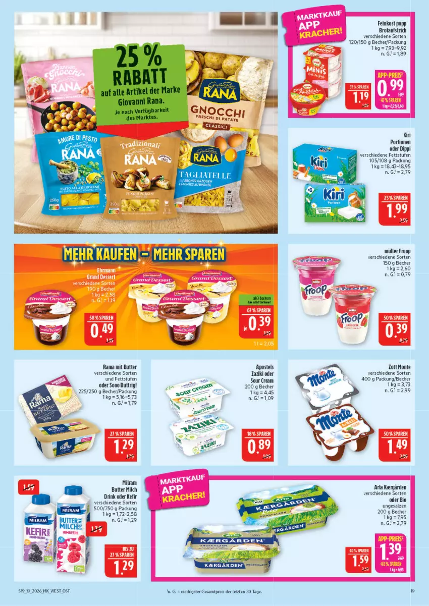 Aktueller Prospekt Marktkauf - Prospekt - von 03.05 bis 09.05.2026 - strona 19 - produkty: apostels, aufstrich, Becher, bio, brot, brotaufstrich, butter, dip, drink, eis, feinkost, froop, Heu, Kefir, kiri, milch, milram, monte, Müller, müller froop, Popp, rama, reis, salz, sour cream, Ti, zott, Zott Monte, ZTE