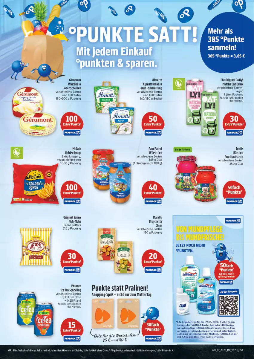 Aktueller Prospekt Marktkauf - Prospekt - von 03.05 bis 09.05.2026 - strona 28 - produkty: alpenfrischkäse, angebot, angebote, aufstrich, Becher, Bruschette, chips, deka, drink, eis, frischkäse, frucht, fruchtaufstrich, gin, Golden Longs, Käse, LG, mccain, Odol, Paw Patrol, payback, reis, ring, sahne, Ti, weichkäse, würstchen, zentis