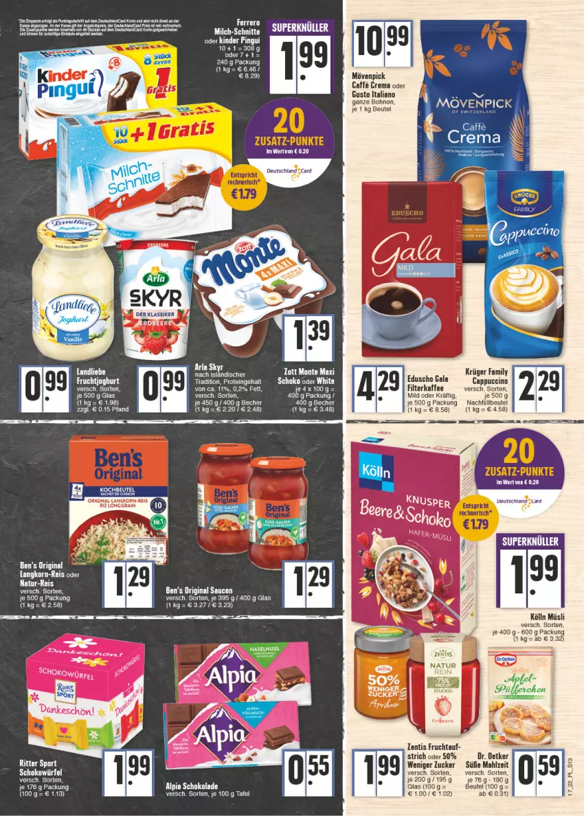 Aktueller Prospekt E Center - Angebote der Woche - von 25.04 bis 30.04.2022 - strona 13 - produkty: alpia, Becher, Ben’s Original, beutel, bohne, bohnen, caffe, Cap, cappuccino, cin, deutschlandcard, Dr. Oetker, eduscho, eis, filterkaffee, frucht, fruchtjoghurt, gin, joghur, joghurt, kaffee, Kinder, kinder pingui, kochbeutel, kölln, korn, krüger, landliebe, milch, milch-schnitte, monte, mövenpick, müsli, natur, natur-reis, pingui, reis, ritter, ritter sport, sac, sauce, saucen, schoko, schokolade, schokowürfel, Sport, tee, Ti, würfel, zentis, zucker