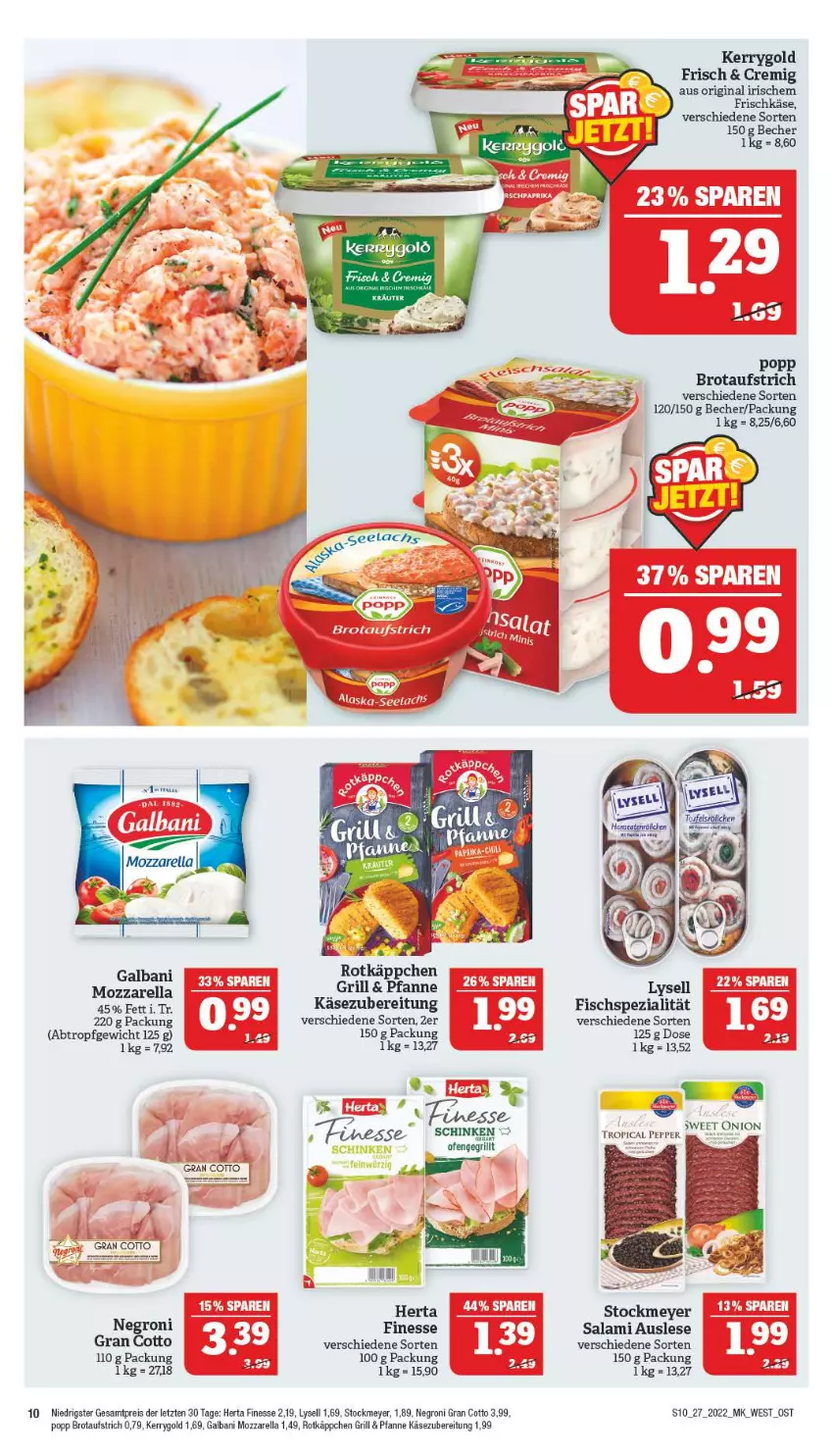 Aktueller Prospekt Marktkauf - Prospekt - von 03.07 bis 09.07.2022 - strona 10 - produkty: aufstrich, Becher, brot, brotaufstrich, eis, finesse, fisch, frischkäse, galbani, gin, grill, herta, herta finesse, Käse, kerrygold, lysell, mozzarella, Ofen, pfanne, Popp, reis, rel, rotkäppchen, salami, schinken, Spezi, stockmeyer, Ti, ZTE