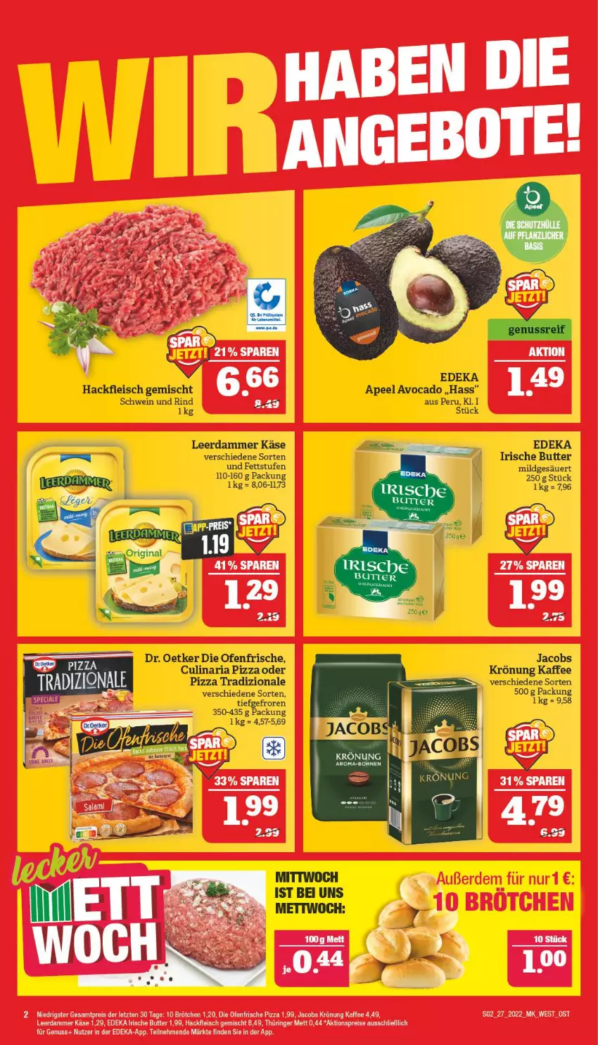 Aktueller Prospekt Marktkauf - Prospekt - von 03.07 bis 09.07.2022 - strona 2 - produkty: aktionspreis, avocado, brötchen, butter, culinaria, deka, die ofenfrische, Dr. Oetker, eis, fleisch, hackfleisch, hackfleisch gemischt, irische butter, jacobs, jacobs krönung, kaffee, Käse, leerdammer, Mett, nuss, Ofen, pizza, pizza tradizionale, reis, Ria, rind, ring, schwein, schwein und rind, Ti, tradizionale, wein, ZTE