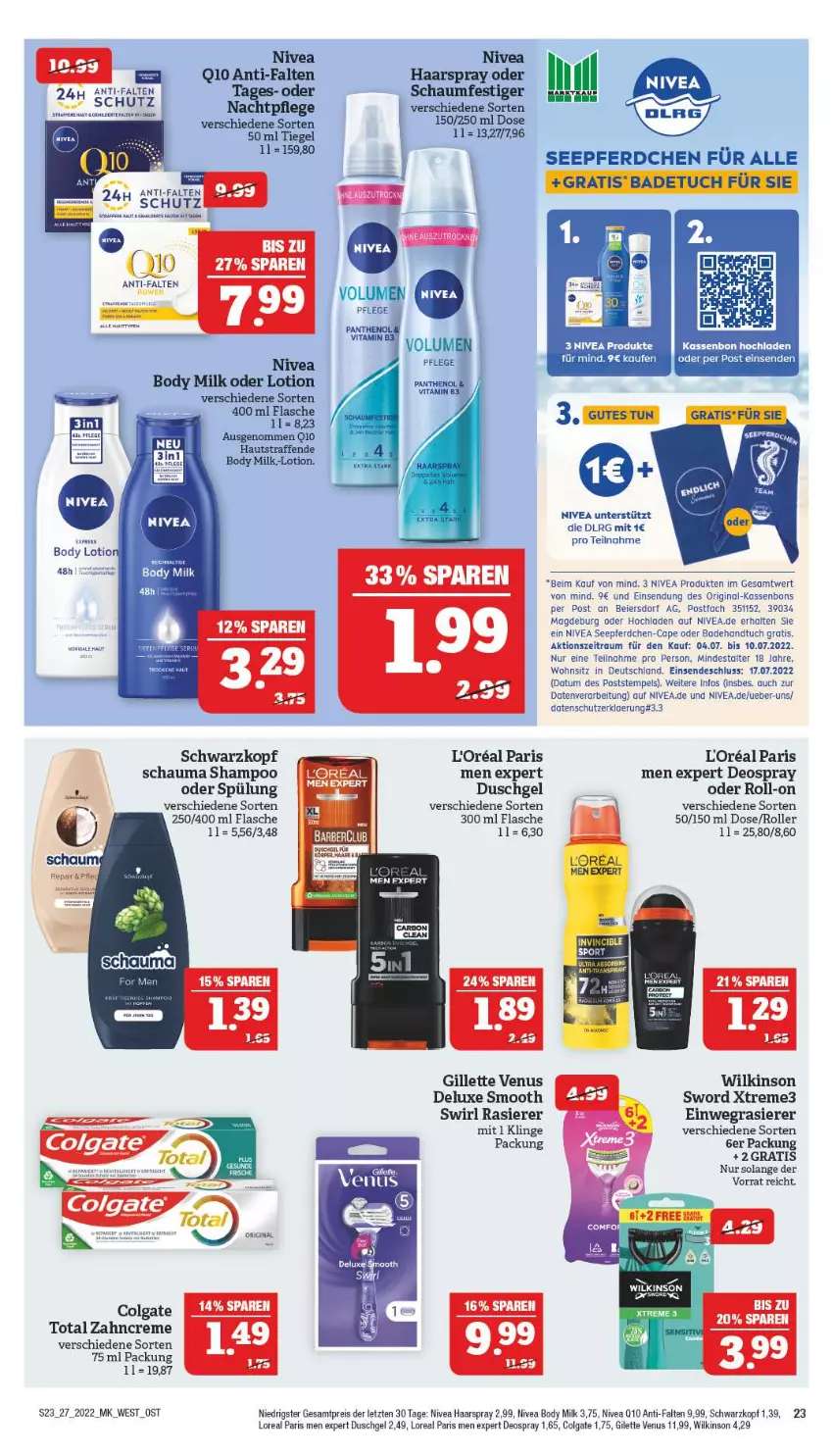 Aktueller Prospekt Marktkauf - Prospekt - von 03.07 bis 09.07.2022 - strona 23 - produkty: Bad, Badehandtuch, body, body milk, Cap, colgate, creme, deo, deospray, duschgel, eier, einwegrasierer, eis, flasche, gillette, gillette venus, gin, haarspray, handtuch, LG, loreal, Lotion, nachtpflege, nivea, rasierer, reis, roll-on, Roller, schauma, schauma shampoo, schaumfestiger, schwarzkop, schwarzkopf, shampoo, spee, spülung, swirl, Ti, tuc, venus, wilkinson, zahncreme, ZTE