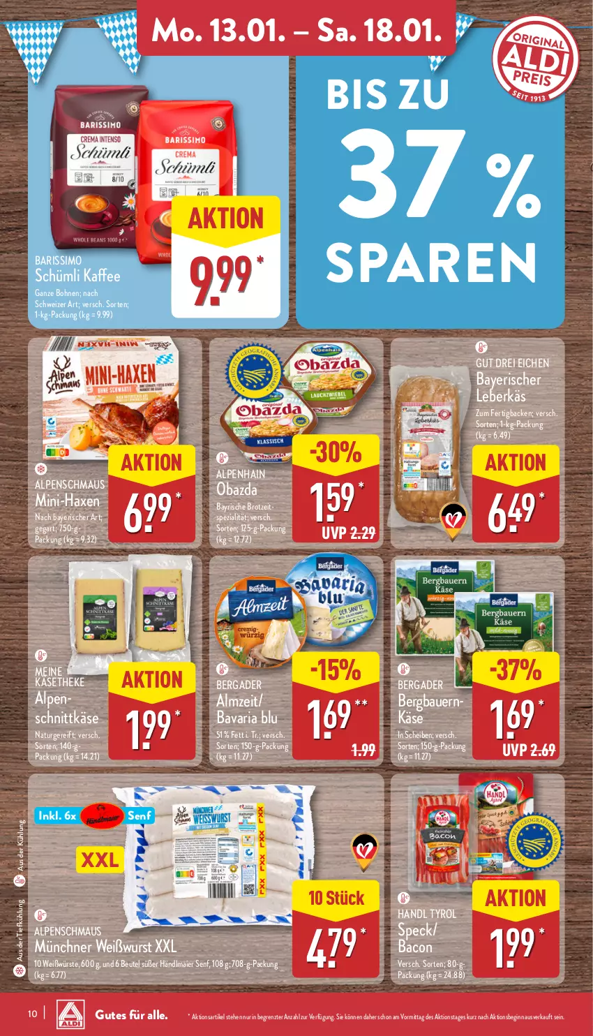 Aktueller Prospekt Aldi Nord - Von Montag - von 13.01 bis 18.01.2025 - strona 10 - produkty: Alpenhain, auer, aus der tiefkühlung, axe, bacon, Bau, Bauer, bavaria blu, bergader, beutel, bohne, bohnen, brot, gin, händlmaier, Haxe, kaffee, kaffee ganze bohnen, Käse, käsetheke, leberkäs, Maus, natur, obazda, Ria, schnittkäse, senf, sim, Speck, Spezi, Ti, Weißwurst, wurst, ZTE