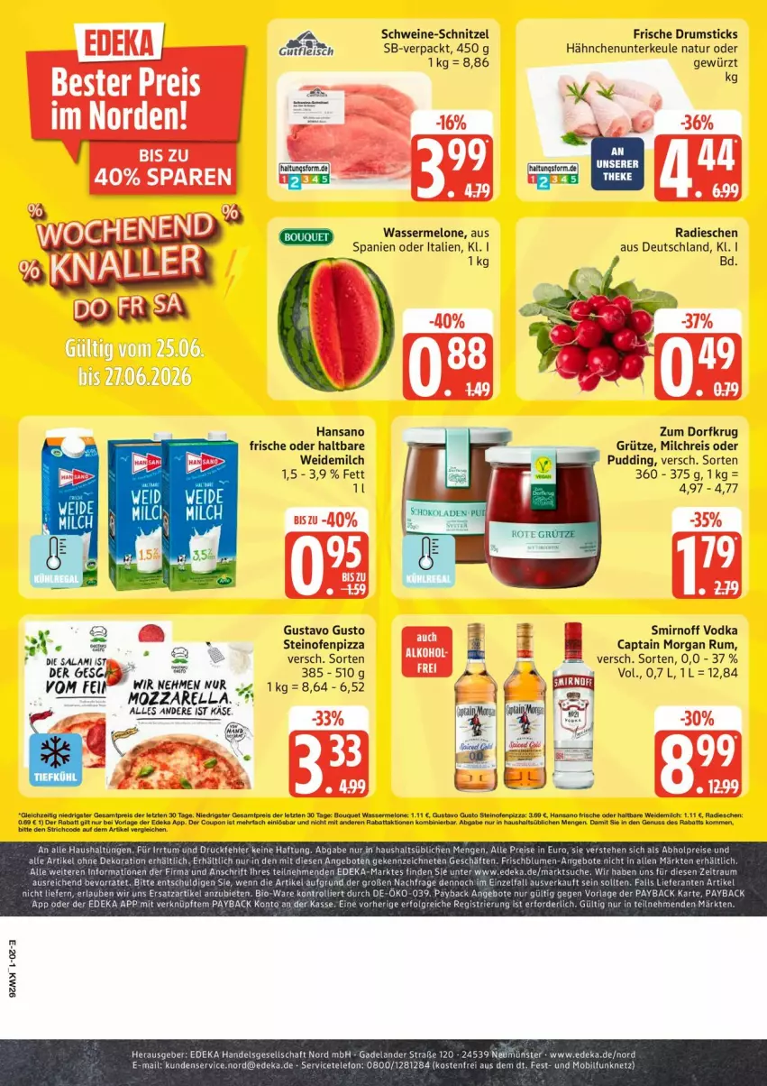 Aktueller Prospekt Edeka - Prospekte - von 22.06 bis 27.06.2026 - strona 25 - produkty: bio, Cap, captain morgan, deka, eis, gewürz, grütze, Käse, melone, milch, milchreis, mozzarella, natur, Ofen, payback, pizza, pudding, radieschen, Radio, reis, rel, Ria, rum, schnitzel, schwein, schweine, schweine-schnitzel, smirnoff, steinofen, tee, telefon, Ti, trolli, uhr, vodka, wasser, wassermelone, weidemilch, wein, weine, Zum Dorfkrug