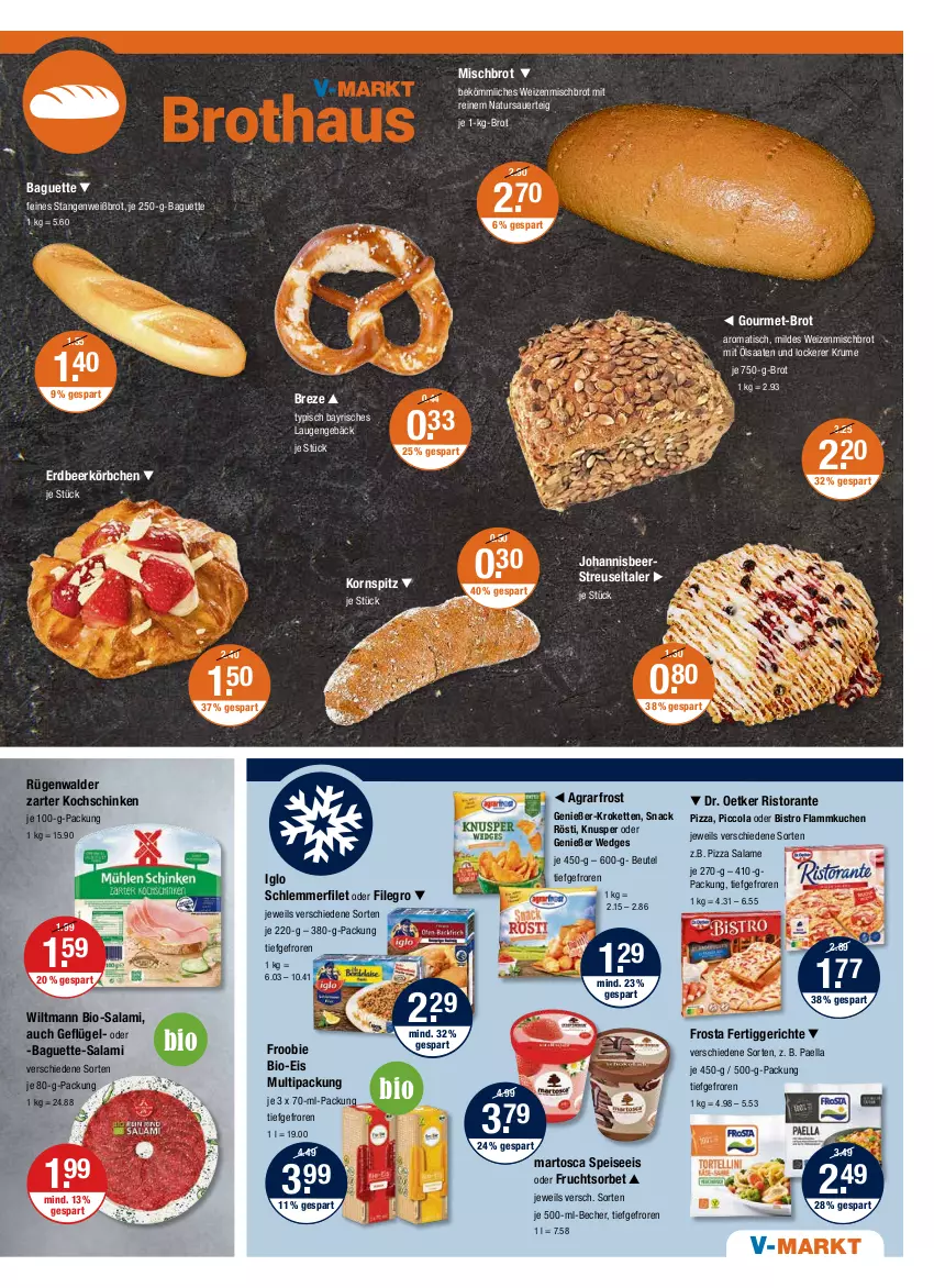 Aktueller Prospekt Vmarkt - V-Markt - von 09.06 bis 15.06.2022 - strona 5 - produkty: agrarfrost, auer, baguette, Baguette-Salami, Becher, beutel, bio, Bio-Salami, brot, cola, Dr. Oetker, eis, fertiggericht, fertiggerichte, filegro, filet, flammkuchen, frosta, frucht, Geflügel, iglo, je 1-kg-brot, je 750-g-brot, Kette, kochschinken, Körbchen, korn, Kornspitz, Kroketten, kuchen, lamm, natur, paella, pizza, pizza salame, ristorante, rügenwalder, rum, salami, schinken, schlemmerfilet, snack, Sorbet, Ti, tisch, wedges, weizenmischbrot, wiltmann