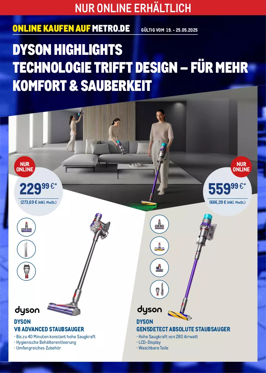 Aktueller Prospekt Metro - Online: Dyson Highlights - von 19.05 bis 25.05.2025 - strona 1 - produkty: Behälter, Dyson, kraft, Metro, staubsauger, Ti