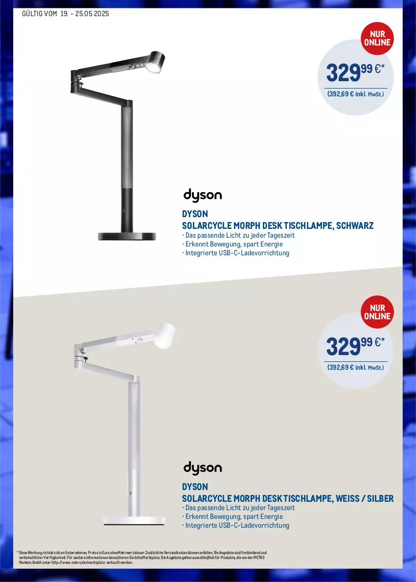 Aktueller Prospekt Metro - Online: Dyson Highlights - von 19.05 bis 25.05.2025 - strona 4 - produkty: angebot, angebote, Dyson, eis, erde, Lampe, Metro, ndk, reis, rwe, Ti, Tiere, tisch, Tischlampe, usb