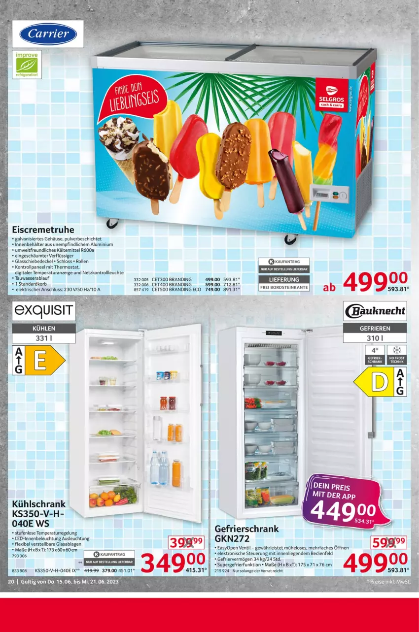 Aktueller Prospekt Selgros - Nonfood - von 15.06 bis 21.06.2023 - strona 20 - produkty: Behälter, beleuchtung, creme, decke, Deckel, eis, eiscreme, Elektro, gefrierschrank, kühlschrank, Leuchte, Liege, paneel, Schrank, supergefrierfunktion, thermostat, Ti, Yo