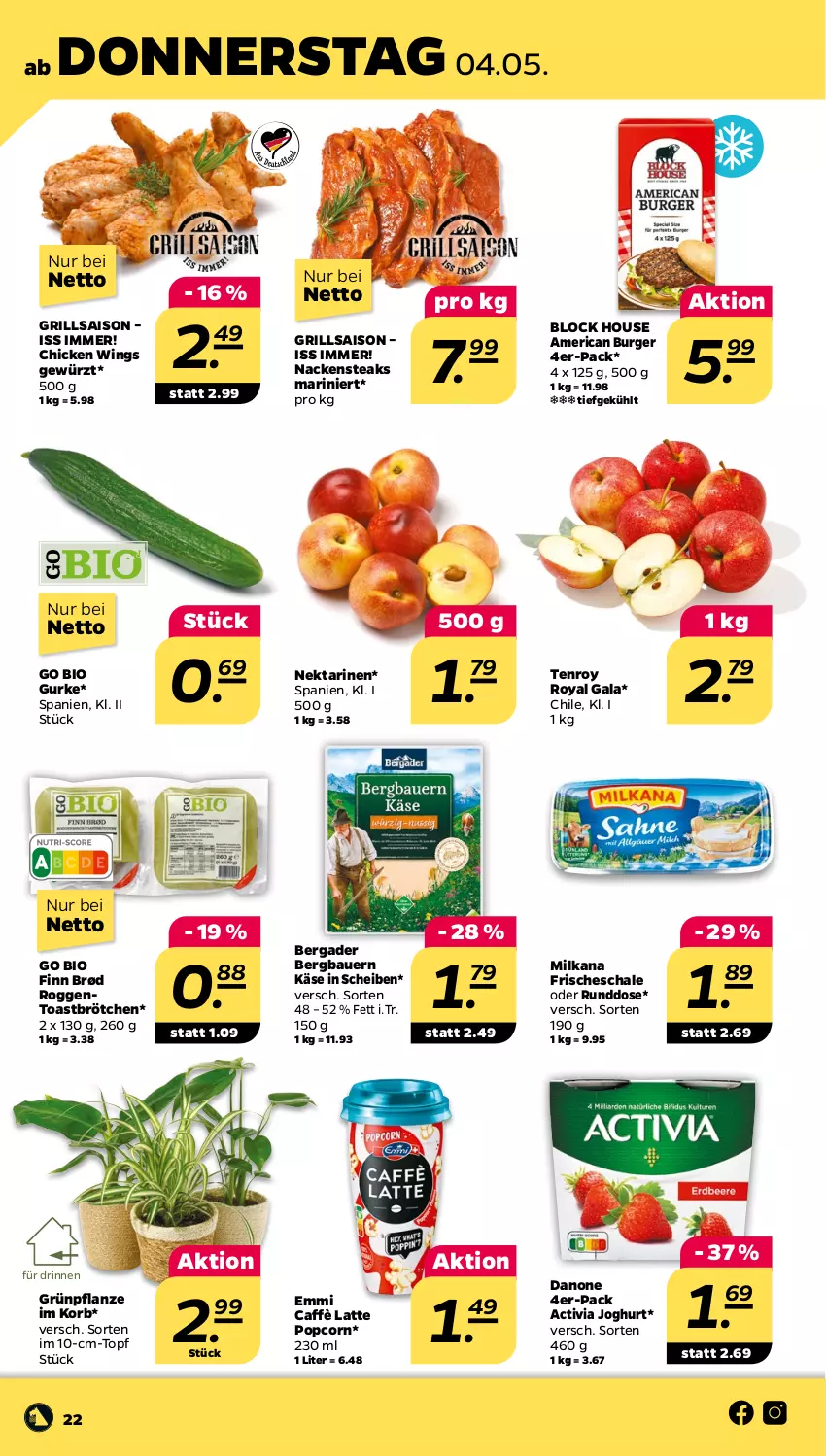 Aktueller Prospekt Netto - Woche 18 - von 02.05 bis 06.05.2023 - strona 22 - produkty: activia, activia joghurt, auer, Bau, Bauer, bergader, bio, brötchen, burger, caffè latte, chicken wings, danone, emmi, gewürz, grill, gurke, joghur, joghurt, Käse, korb, latte, milka, milkana, Nackensteak, nackensteaks, Nektar, nektarinen, pflanze, popcorn, Schal, Schale, steak, steaks, Ti, toast, topf