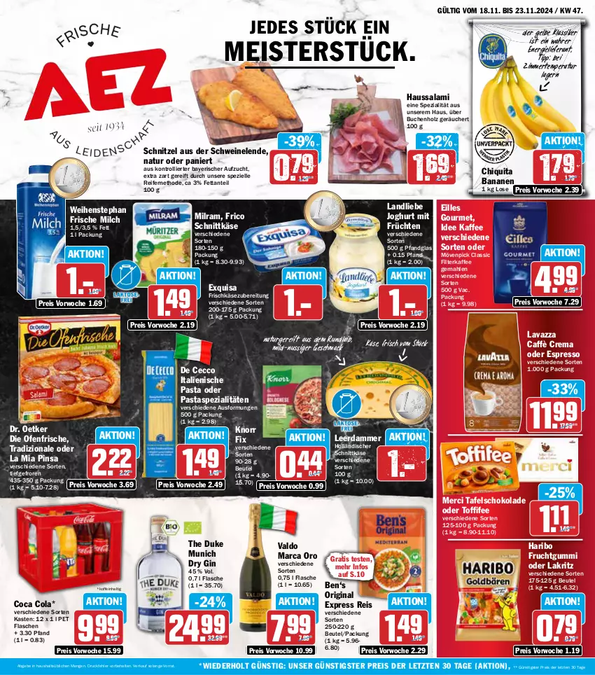 Aktueller Prospekt Aez - Prospekte - von 18.11 bis 23.11.2024 - strona 1 - produkty: banane, bananen, beutel, buch, caffè crema, chiquita, cola, De Cecco, die ofenfrische, Dr. Oetker, dry gin, ecco, eilles gourmet, eis, elle, espresso, exquisa, exquisa frischkäse, filterkaffee, flasche, frico, frische milch, frischkäse, frischkäsezubereitung, frucht, früchte, früchten, fruchtgummi, gin, haribo, Haussalami, holländischer schnittkäse, Holz, italienische pasta, joghur, joghurt, kaffee, Käse, knorr, knorr fix, Lakritz, landliebe, landliebe joghurt, lavazza, leerdammer, mac, Meister, merci, milch, milram, mövenpick, natur, nuss, oder espresso, oder lakritz, Ofen, pasta, reis, salami, schnittkäse, schnitzel, schoko, schokolade, schwein, schweine, Spezi, tafelschokolade, Ti, toffifee, tradizionale, trolli, valdo, weihenstephan, wein, weine, ZTE