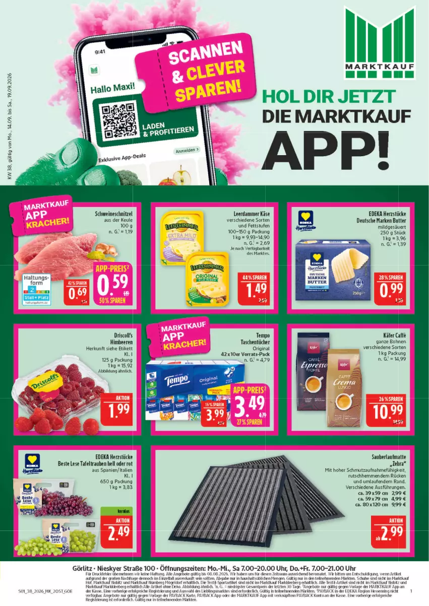 Aktueller Prospekt Marktkauf - Prospekt - von 13.09 bis 19.09.2026 - strona 1 - produkty: angebot, angebote, beere, beeren, bohne, bohnen, butter, deka, driscoll's, eis, gin, himbeer, himbeere, himbeeren, käfer, Käse, Laufen, leerdammer, LG, payback, reis, ring, schnitzel, schuhe, schwein, schweine, schweineschnitzel, Sport, tafeltrauben, Tasche, taschen, taschentücher, Tempo, Ti, trauben, tücher, uhr, wein, weine, ZTE