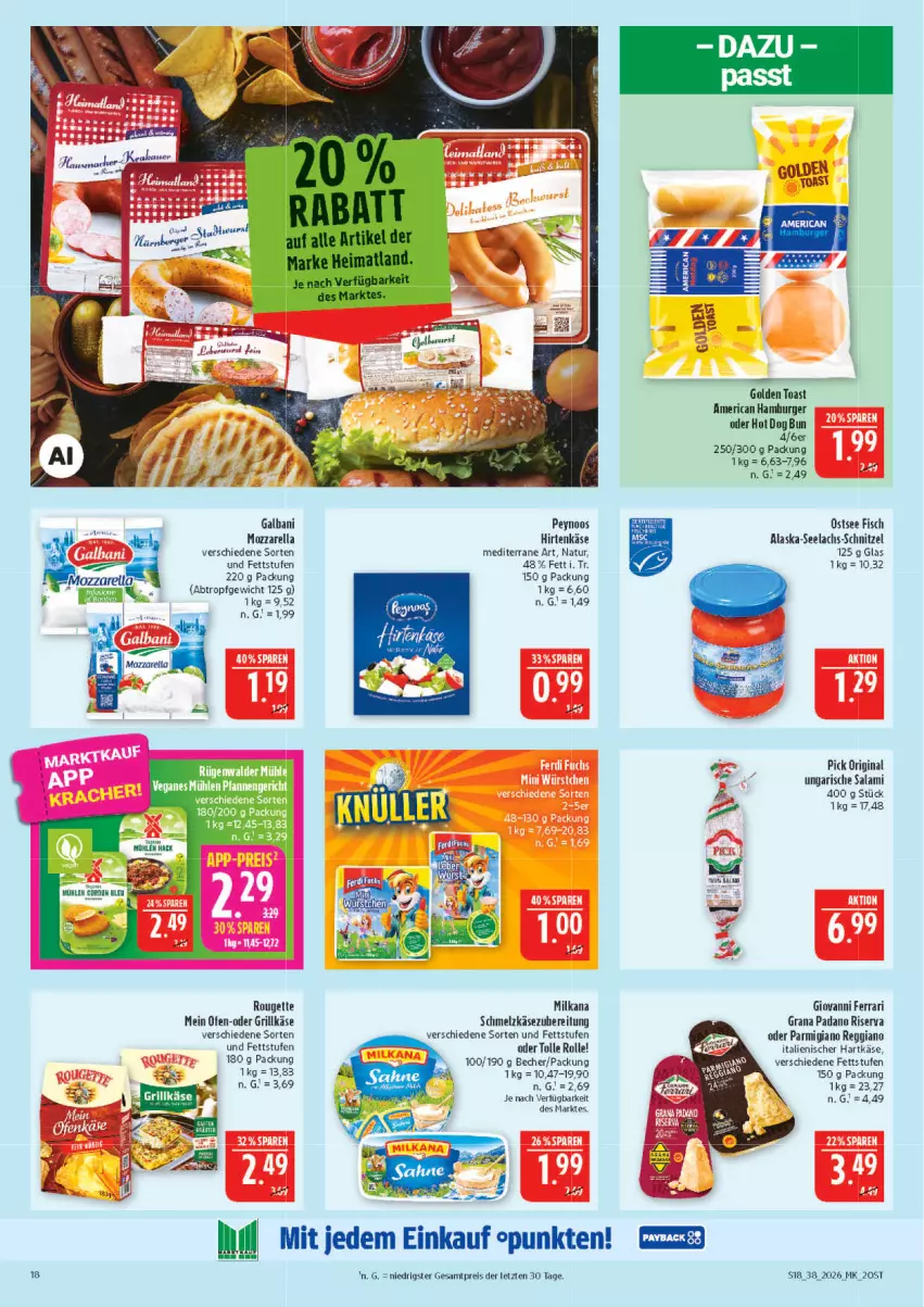 Aktueller Prospekt Marktkauf - Prospekt - von 13.09 bis 19.09.2026 - strona 18 - produkty: Alaska-Seelachs, Becher, Berger, burger, eis, fisch, galbani, gin, golden toast, grana, grana padano, grill, Grillkäse, hamburger, hartkäse, hirtenkäse, hot dog, italienischer hartkäse, Käse, lachs, milka, milkana, mozzarella, natur, Ofen, padano, parmigiano, parmigiano reggiano, Rana, reggiano, reis, rel, riserva, rouge, rougette, salami, Schmelzkäse, schnitzel, toast, Ungarische Salami, ZTE
