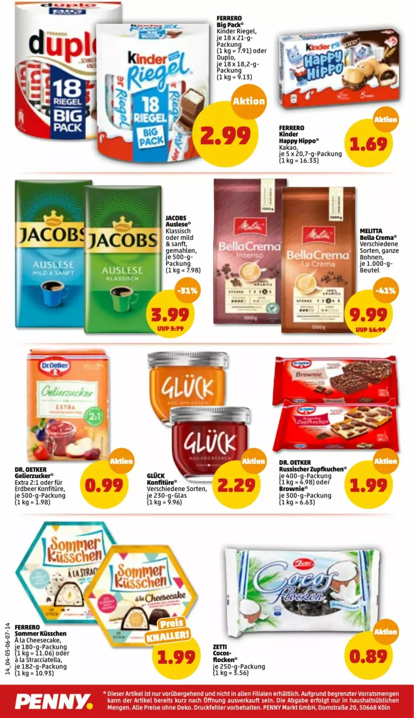 Aktueller Prospekt Penny - Prospekte - von 30.05 bis 04.06.2022 - strona 16 - produkty: ACC, bella crema, beutel, bohne, bohnen, brownie, cheesecake, cocos, Dr. Oetker, duplo, ferrero, gelierzucker, hipp, jacobs, je 250-g-packung, kakao, Kinder, kinder riegel, konfitüre, melitta, riegel, Ti, ZTE, zucker