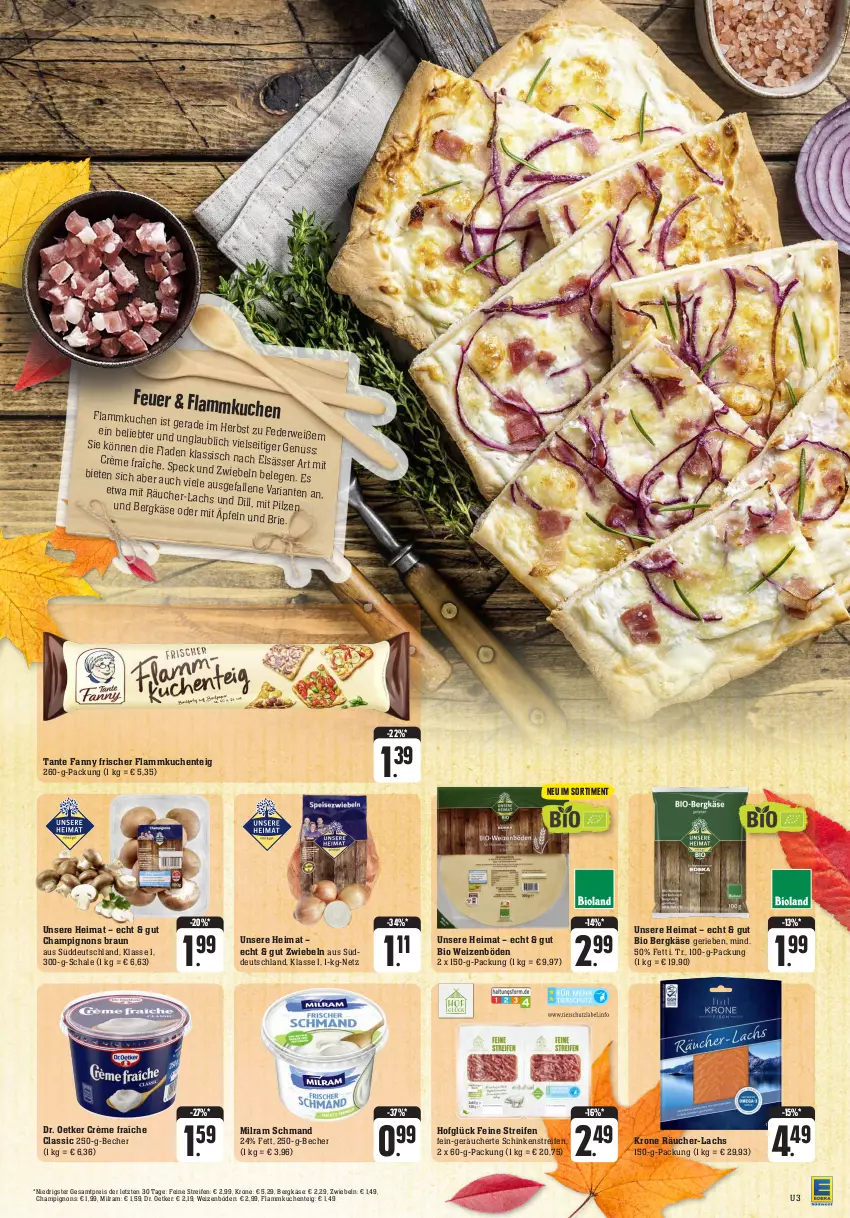 Aktueller Prospekt Edeka - Angebote der Woche - von 09.10 bis 14.10.2023 - strona 3 - produkty: Becher, Bergkäse, bio, braun, brie, champignon, champignons, champignons braun, crème fraîche, Dr. Oetker, eis, elsässer art, ente, flammkuchen, Flammkuchenteig, Käse, krone, kuchen, lachs, lamm, milram, nuss, pilze, reifen, reis, Ria, rwe, Schal, Schale, schinken, schmand, tante fanny, Ti, ZTE, zwiebel, zwiebeln