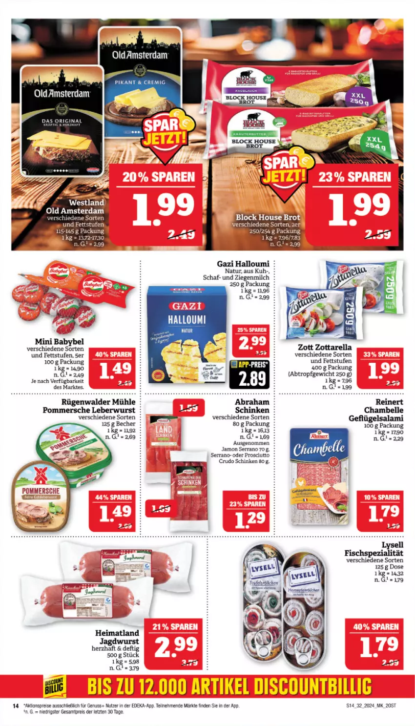 Aktueller Prospekt Marktkauf - Prospekt - von 04.08 bis 10.08.2024 - strona 14 - produkty: aktionspreis, babybel, Becher, deka, eier, eis, elle, fisch, Geflügel, gin, Halloumi, jagdwurst, leberwurst, lysell, milch, mini babybel, natur, nuss, Pommersche, prosciutto, reinert, reis, rel, rügenwalder, rügenwalder mühle, salami, Schal, Schale, schinken, serrano, Spezi, Ti, wurst, zott, zottarella, ZTE