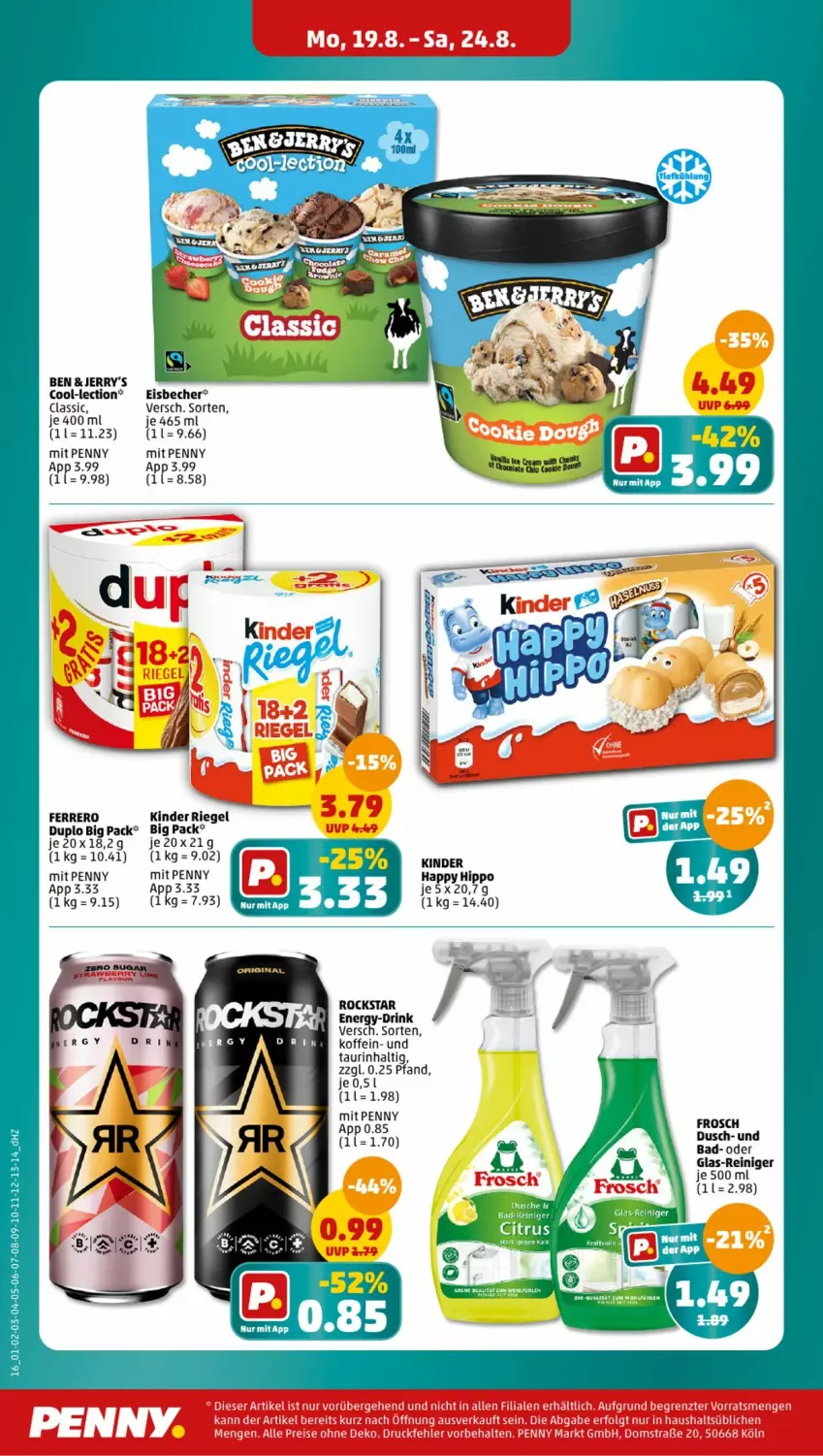 Aktueller Prospekt Penny - Prospekte - von 19.08 bis 24.08.2024 - strona 18 - produkty: Bad, Becher, citrus, drink, duplo, dusche, eis, eisbecher, ferrero, Frosch, gin, hipp, Kinder, kinder riegel, reiniger, riegel, Rockstar, Ti