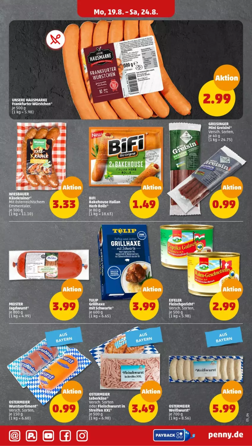 Aktueller Prospekt Penny - Prospekte - von 19.08 bis 24.08.2024 - strona 5 - produkty: axe, eier, eis, emmentaler, fleisch, fleischwurst, frankfurter, grill, grillhaxe, hausmarke, Haxe, jagdwurst, Käse, Käsekrainer, leberkäs, leberkäse, Meister, reifen, reis, Ti, tulip, Weißwurst, wurst, würstchen