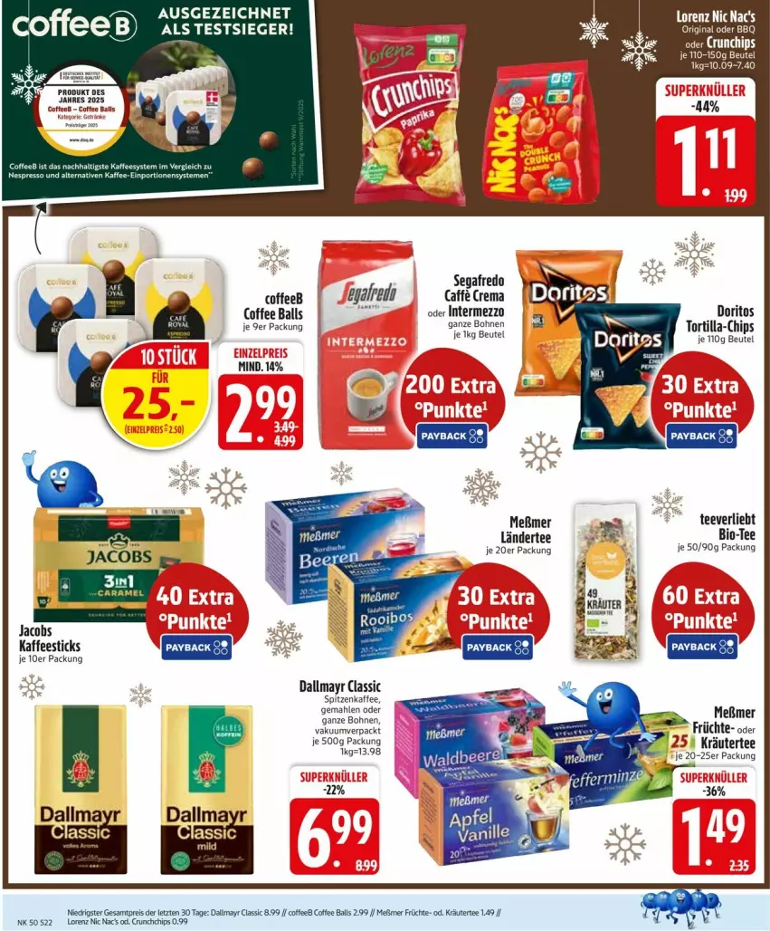 Aktueller Prospekt Edeka - Prospekte - von 08.12 bis 13.12.2025 - strona 24 - produkty: ball, beutel, bio, bohne, bohnen, caffe, chips, dallmayr, Doritos, eis, früchte, intermezzo, jacobs, kaffee, kräuter, Ländertee, lorenz, Meßmer, reis, tee, Ti, tortilla, vanille, ZTE