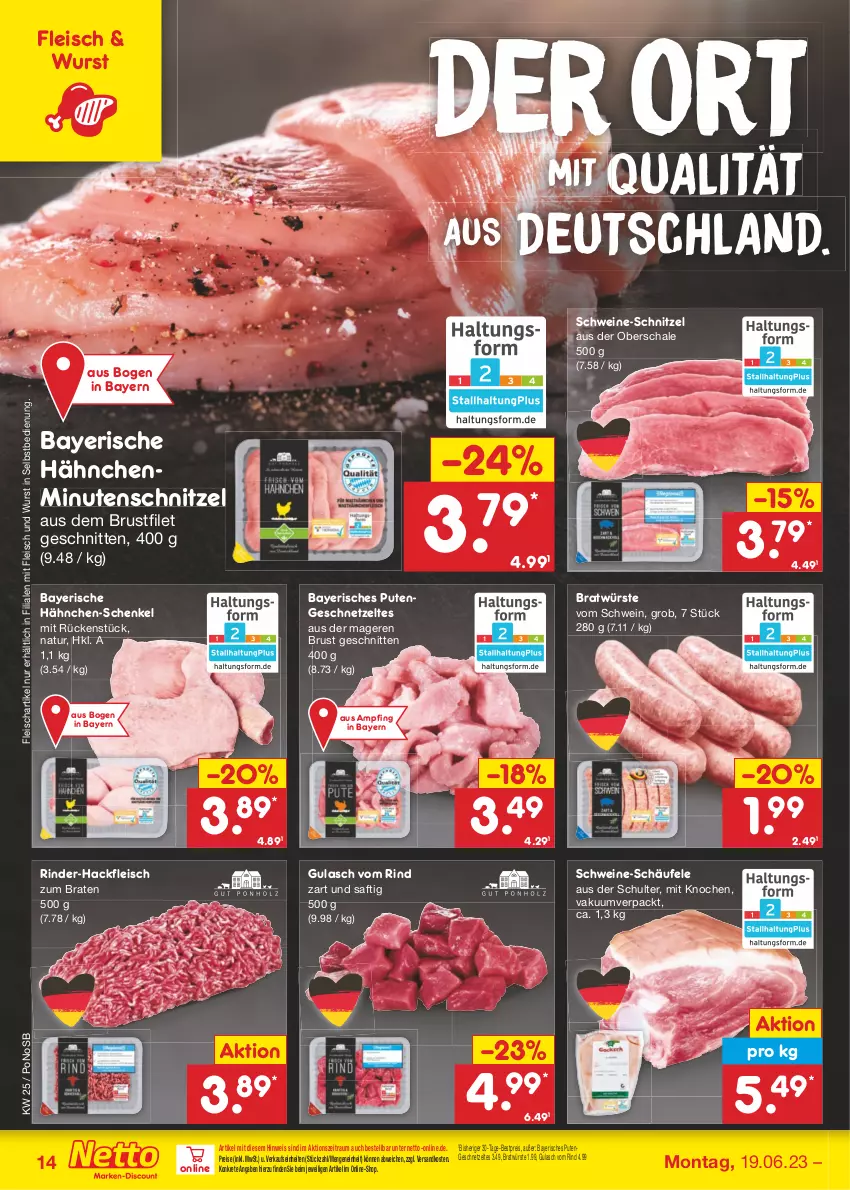 Aktueller Prospekt Netto Marken-Discount - Filial-Angebote - von 19.06 bis 24.06.2023 - strona 14 - produkty: bestpreis, braten, brustfilet, eis, filet, fleisch, geschnetzeltes, gulasch, hackfleisch, hähnchen-schenkel, henkel, minutenschnitzel, natur, ndk, pute, Putengeschnetzeltes, reis, rind, rinder, rinder-hackfleisch, saft, Schal, Schale, schenkel, schnitten, schnitzel, schwein, schweine, schweine-schnitzel, Ti, wein, weine, wurst, wurst in selbstbedienung, Zelt