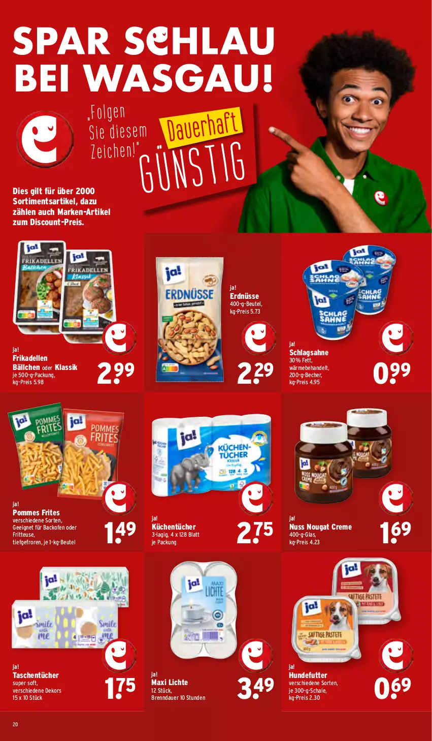 Aktueller Prospekt Wasgau - von 05.01 bis 10.01.2026 - strona 20 - produkty: auer, backofen, Becher, beutel, creme, dell, discount, eis, elle, erdnüsse, frikadellen, fritteuse, küche, Küchen, küchentücher, nougat creme, nuss, Ofen, pommes, Pommes Frites, reis, sahne, Schal, Schale, schlagsahne, Tasche, taschen, taschentücher, Ti, tücher