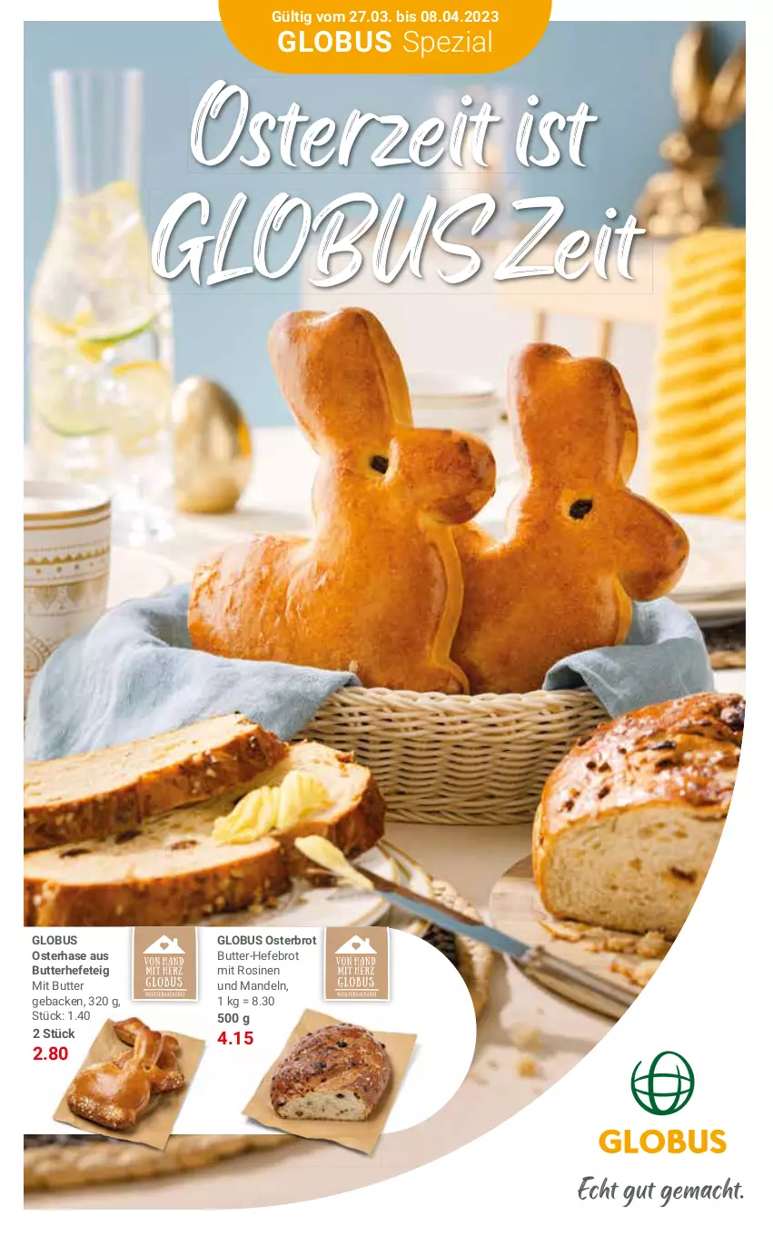 Aktueller Prospekt Globus - Prospekte - von 27.03 bis 08.04.2023 - strona 1 - produkty: brot, butter, geback, Hefe, mandel, mandeln, Spezi, Ti