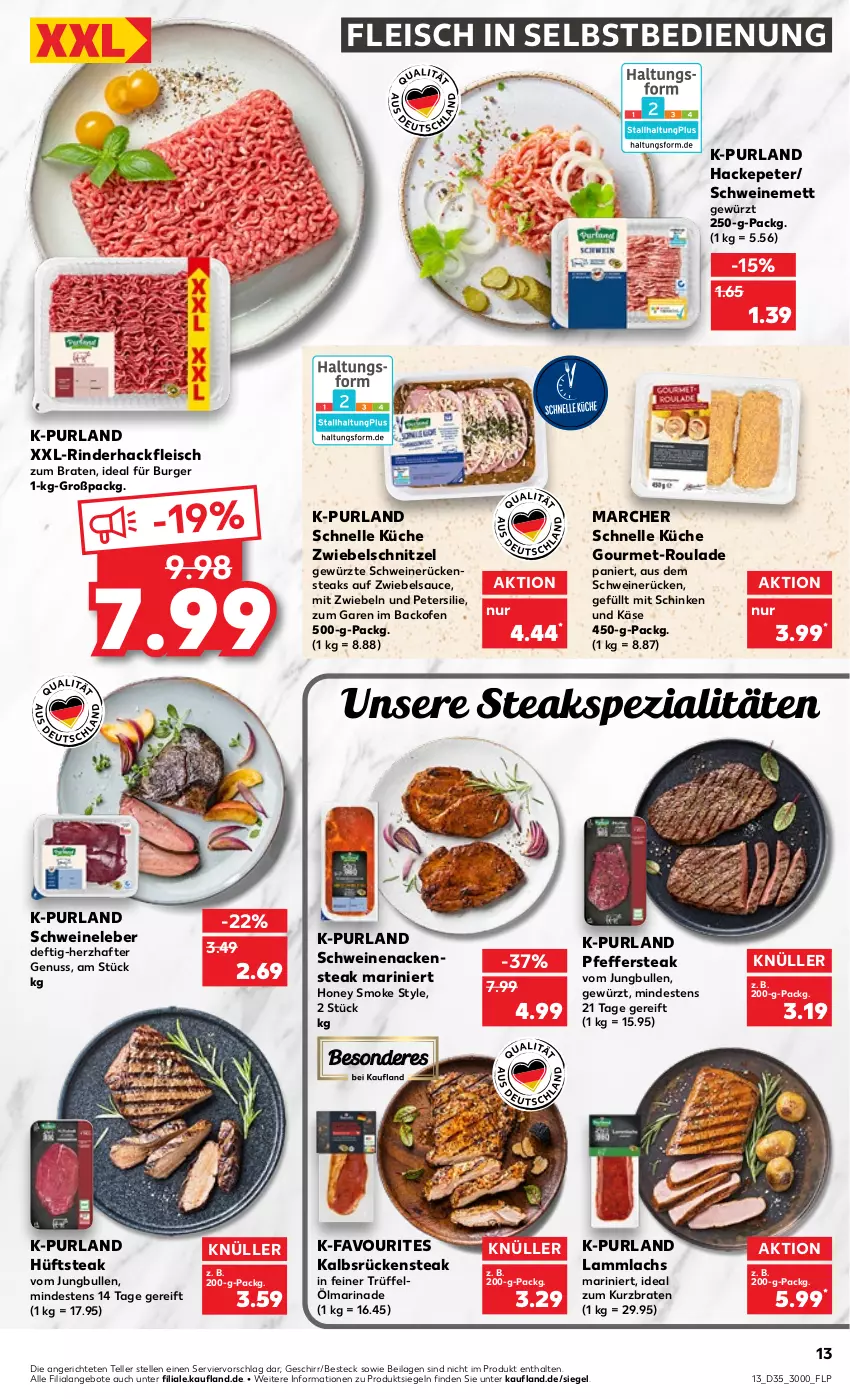 Aktueller Prospekt Kaufland - von 01.09 bis 07.09.2022 - strona 13 - produkty: angebot, angebote, backofen, besteck, braten, burger, eis, elle, fleisch, fleisch in selbstbedienung, geschirr, gewürz, hackfleisch, hüftsteak, ilag, jungbullen, Käse, küche, lachs, lamm, marinade, Mett, mit zwiebeln, Nackensteak, nuss, Ofen, petersilie, pfeffer, purland, rind, rinder, rinderhackfleisch, Rückensteak, rückensteaks, sauce, schinken, schnitzel, schwein, schweine, Schweineleber, schweinemett, schweinenacken, schweinerücken, Spezi, steak, steaks, teller, Ti, Trüffel, wein, weine, ZTE, zwiebel, zwiebeln