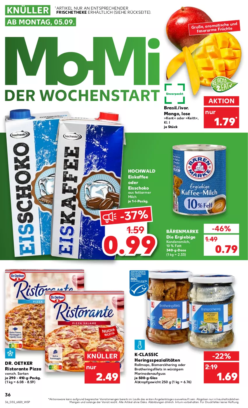 Aktueller Prospekt Kaufland - von 01.09 bis 07.09.2022 - strona 36 - produkty: angebot, bärenmarke, bismarck, Dr. Oetker, eis, eiskaffee, filet, filets, früchte, hering, Herings, heringsfilets, hochwald, kaffee, kondensmilch, mango, marinade, milch, pizza, ring, ristorante, ristorante pizza, schoko, Spezi, Ti, tisch, ZTE