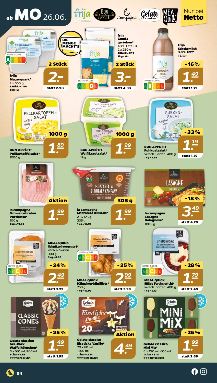 Aktueller Prospekt Netto - Woche 26 - von 26.06 bis 01.07.2023 - strona 4 - produkty: bolognese, braten, classico, di bufala, eis, fertiggericht, filet, filets, gouda, hörnchen, kartoffel, kartoffelsalat, Kraut, krautsalat, lasagne, milch, mozzarella, quark, rel, salat, schnitzel, schoko, Schokomilch, schwein, schweine, schweinebraten, Ti, vanille, Waffelhörnchen, wein, weine