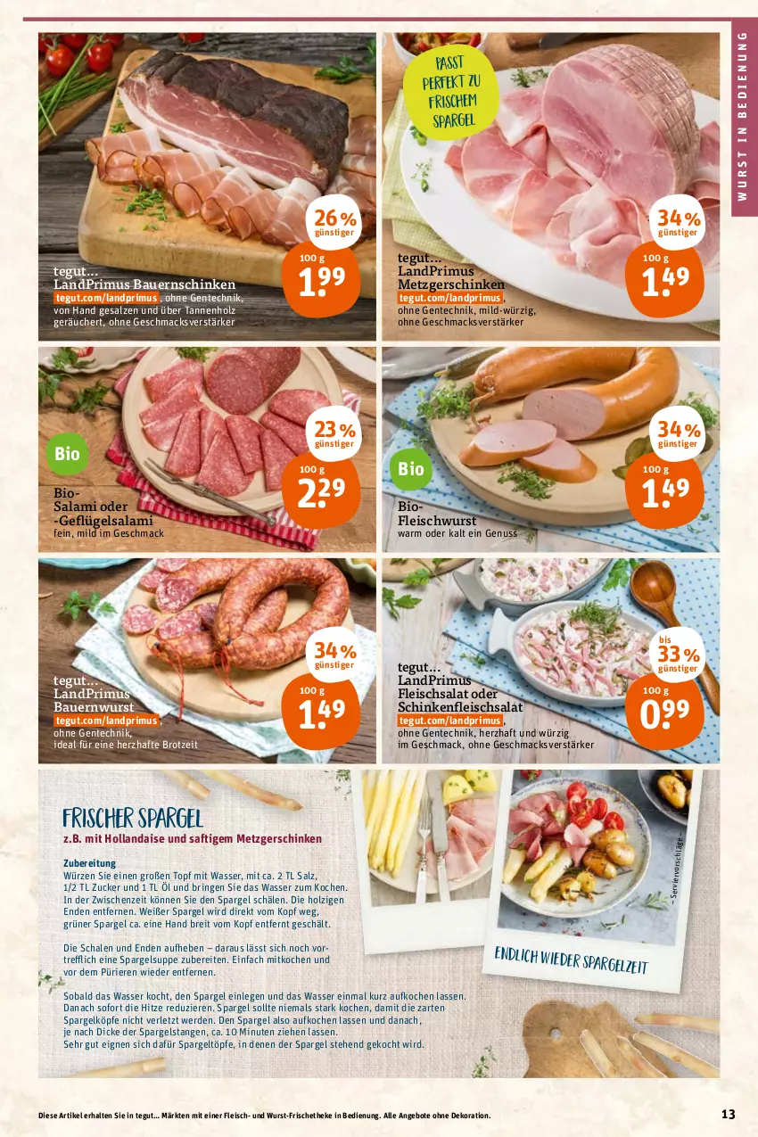 Aktueller Prospekt Tegut - Angebote der Woche - von 19.04 bis 23.04.2022 - strona 13 - produkty: angebot, angebote, auer, Bau, Bauer, Bauernschinken, bio, Brei, brot, dekoration, eis, ente, erde, fleisch, fleischsalat, fleischwurst, Geflügel, grüner spargel, hollandaise, Holz, landprimus, mac, nuss, ring, saft, salami, salat, salz, Schal, Schale, schinken, spargel, suppe, Ti, topf, wasser, wurst, zucker