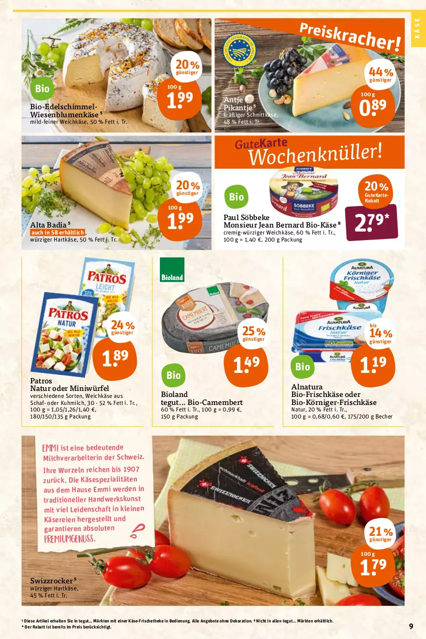 Aktueller Prospekt Tegut - Angebote der Woche - von 19.04 bis 23.04.2022 - strona 9 - produkty: angebot, angebote, Bad, Becher, bio, Bio-Käse, bioland, blume, blumen, camembert, dekoration, eis, elle, emmi, erde, frischkäse, hartkäse, Käse, leine, milch, natur, natura, nuss, patros, reis, schnittkäse, söbbeke, Spezi, Swizzrocker, Ti, Tiere, weichkäse, würfel