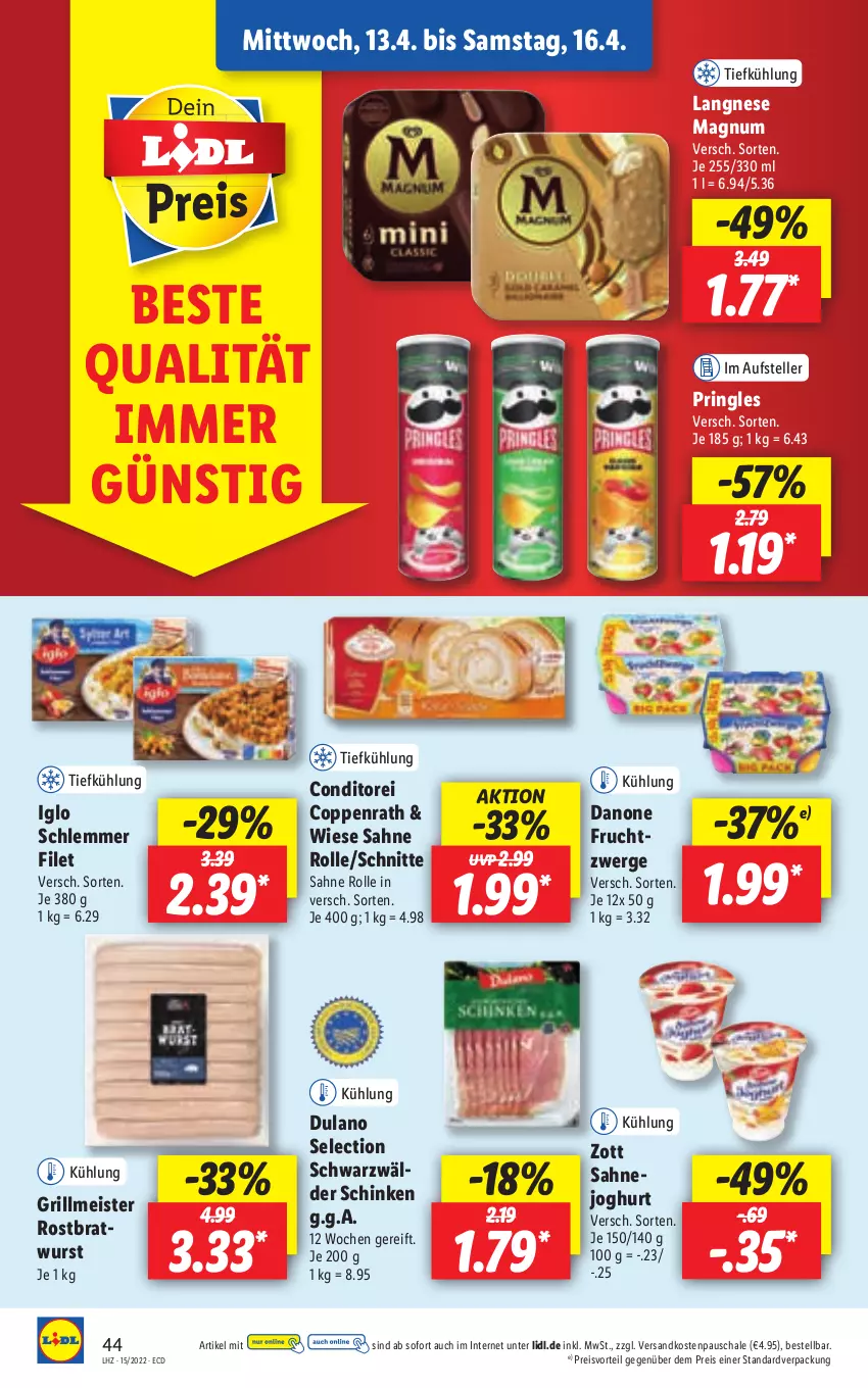 Aktueller Prospekt Lidl - Aktionsprospekt - von 11.04 bis 16.04.2022 - strona 44 - produkty: bratwurst, coppenrath, danone, danone fruchtzwerge, dulano, eis, elle, filet, frucht, fruchtzwerge, grill, iglo, joghur, joghurt, langnese, magnum, Meister, ndk, preisvorteil, pringles, reis, ring, rostbratwurst, sahne, Schal, Schale, schinken, schwarzwälder schinken, teller, Ti, wurst, zott