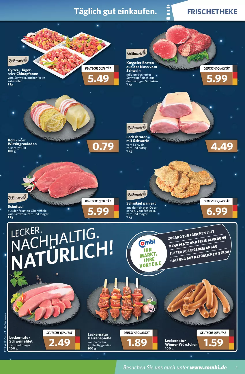 Aktueller Prospekt Combi - Prospekte - von 27.12 bis 31.12.2021 - strona 3 - produkty: Bau, braten, eis, filet, fleisch, gewürz, grill, gyros, kasseler, küche, Küchen, lachs, Lachsbraten, natur, nuss, pfanne, rouladen, saft, Schal, Schale, schinken, schnitzel, schwein, schweine, schweinefilet, schweinefleisch, Ti, wein, weine, wiener, wiener würstchen, Wirsing, würstchen