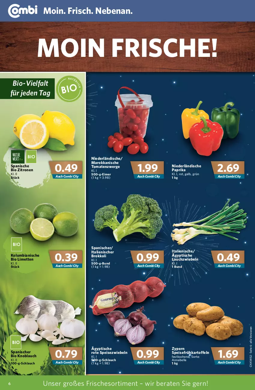 Aktueller Prospekt Combi - Prospekte - von 27.12 bis 31.12.2021 - strona 6 - produkty: bio, brokkoli, eimer, eis, elle, Frühkartoffeln, kartoffel, kartoffeln, knoblauch, Lauchzwiebel, lauchzwiebeln, limette, limetten, Mett, metten, paprika, schlauch, speisefrühkartoffeln, Speisezwiebeln, Ti, tisch, tomate, tomaten, zitrone, zitronen, zwiebel, zwiebeln