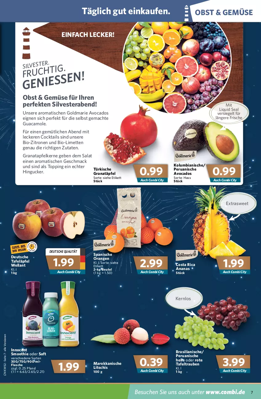 Aktueller Prospekt Combi - Prospekte - von 27.12 bis 31.12.2021 - strona 7 - produkty: ananas, apfel, avocado, avocados, beutel, bio, bio-zitronen, cocktail, cocktails, elle, flasche, frucht, goldmarie, grana, granatapfel, Granatäpfel, granatapfelkerne, guacamole, Innocent, limette, limetten, mac, Mett, metten, obst, orange, orangen, Rana, saft, salat, smoothie, tafeläpfel, tafeltrauben, Ti, tisch, trauben, Wella, zitrone, zitronen