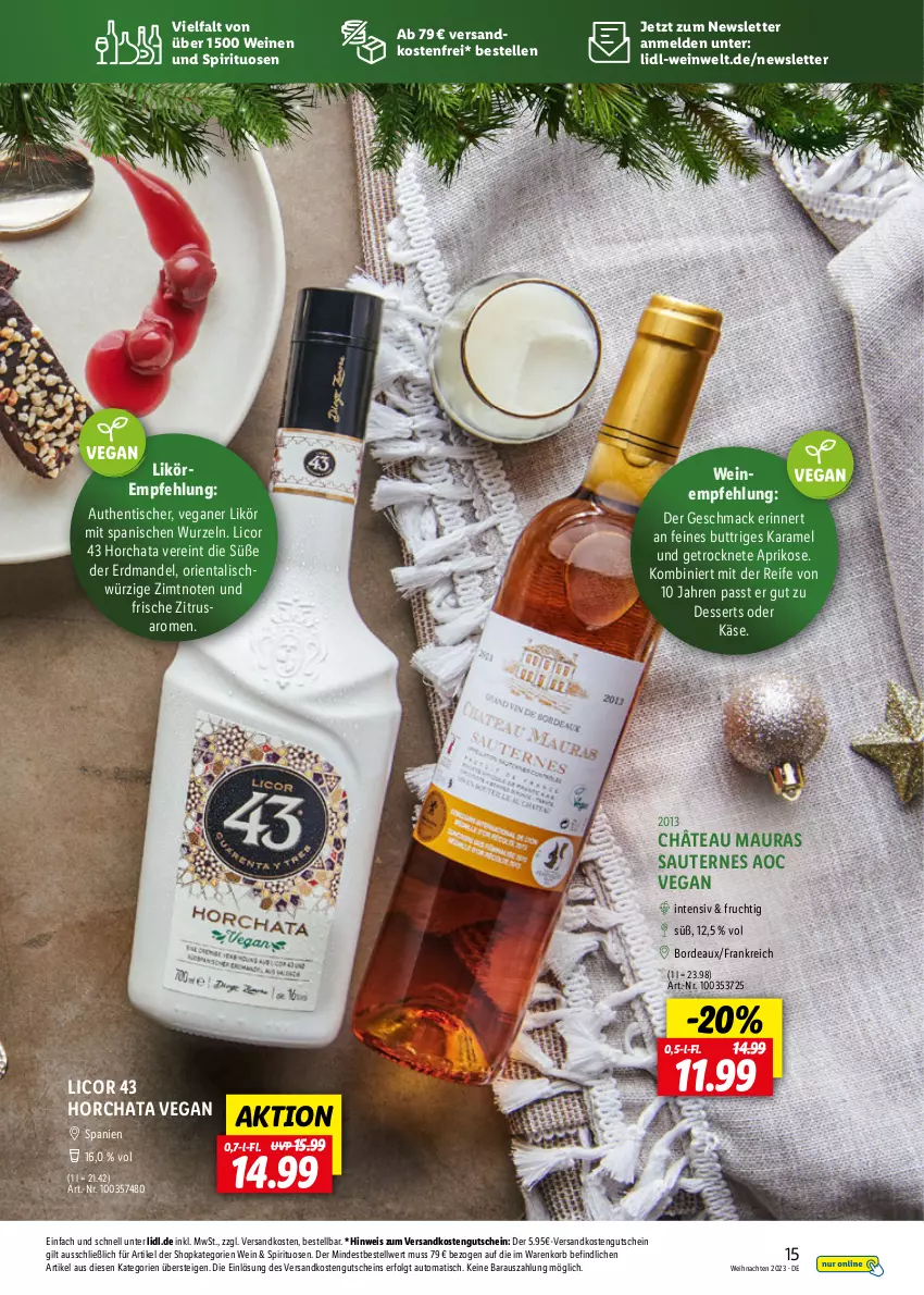 Aktueller Prospekt Lidl - Wein Entkorkt - von 09.11 bis 31.12.2023 - strona 15 - produkty: aprikose, auto, dessert, desserts, eis, elle, frucht, gutschein, Käse, korb, LG, licor, licor 43, likör, mac, mandel, ndk, Sauternes, spirituosen, Ti, tisch, versandkostenfrei, weihnachten, wein, weine