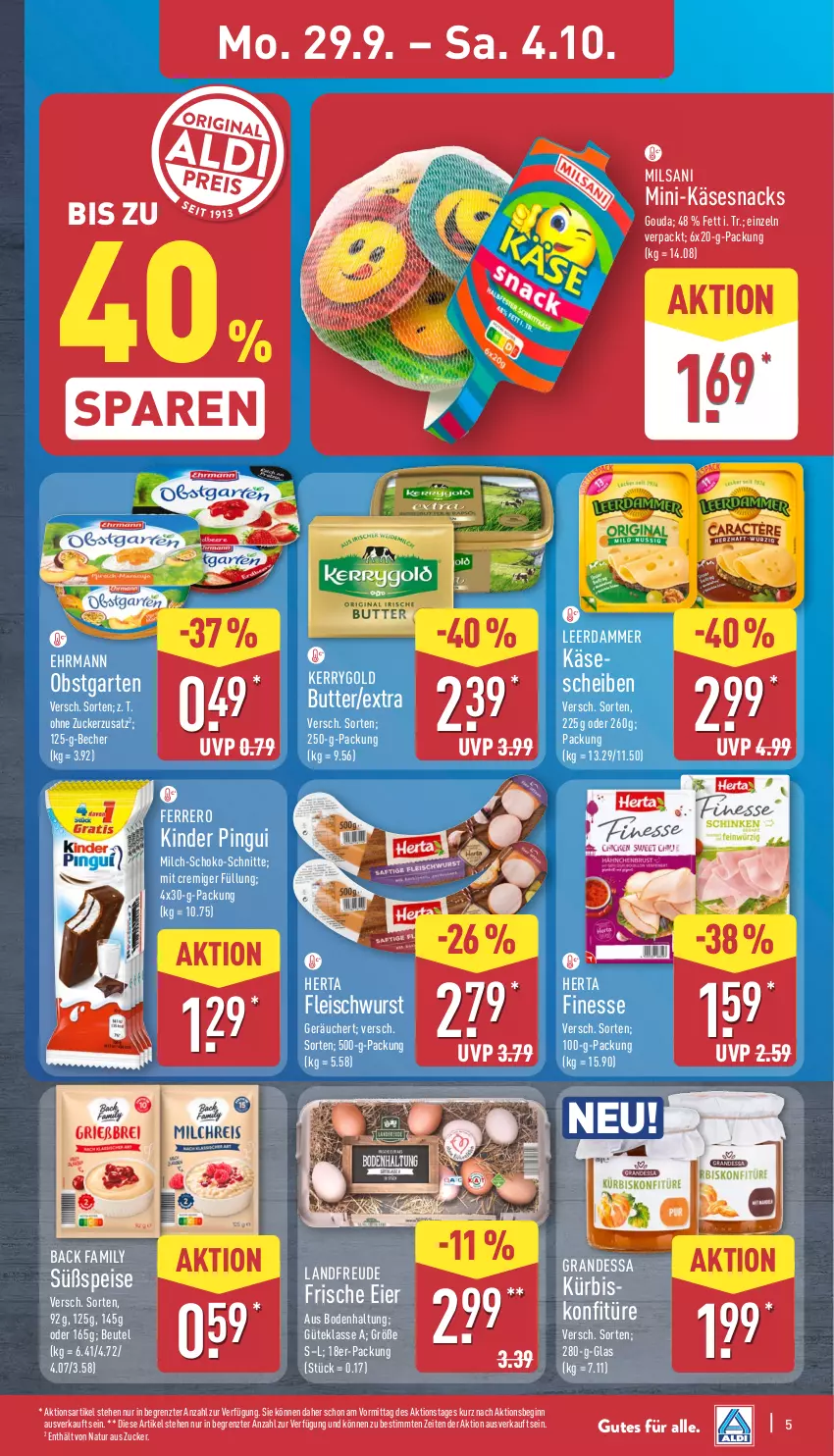 Aktueller Prospekt Aldi Nord - Von Montag - von 29.09 bis 04.10.2025 - strona 5 - produkty: Becher, beutel, butter, ehrmann, eier, eis, ferrero, finesse, fleisch, fleischwurst, Garten, gin, gouda, grandessa, herta, herta finesse, Käse, käsescheiben, kerrygold, Kinder, kinder pingui, konfitüre, leerdammer, milch, natur, obst, obstgarten, pingui, schoko, snack, snacks, Ti, wurst, ZTE, zucker