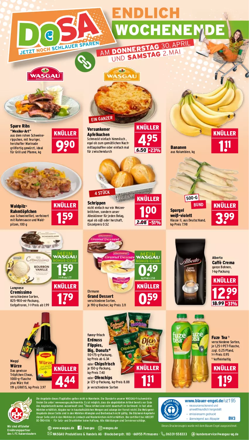 Aktueller Prospekt Wasgau - von 27.04 bis 02.05.2026 - strona 26 - produkty: angebot, angebote, apfel, Apfelkuchen, auer, banane, bananen, Becher, bio, bohne, bohnen, Brei, brötchen, caffè crema, chips, chipsfrisch, cremissimo, dessert, Donut, donuts, drucker, ehrmann, Ehrmann Grand Dessert, eis, elle, Engel, erdnuss, filet, flasche, flippies, funny-frisch, für grill und pfanne, fuze tea, gewürz, grill, grill und pfanne, ideal für grill, ideal für grill und pfanne, kaffee, Kaiser, kerze, kuchen, langnese, langnese cremissimo, latte, maggi, maggi würze, marinade, nuss, Ofen, papier, pet-flasche, pfanne, pilze, pril, reis, Rippen, sauce, schwein, schweine, schweinefilet, sim, spare ribs, spargel, Ti, Töpfchen, und pfanne, wein, weine, weizenbrötchen