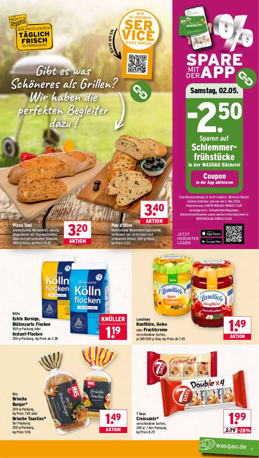 Aktueller Prospekt Wasgau - von 27.04 bis 02.05.2026 - strona 9 - produkty: asti, Blüte, brot, burger, coupon, creme, Croissant, croissants, eis, frucht, gelee, grill, hirtenkäse, Käse, kölln, konfitüre, landliebe, mit paprika, olive, oliven, paprika, pizza, reifen, reis, Spezi, Stier, Ti, tisch, toast, tomate, tomaten, Weizenbrot