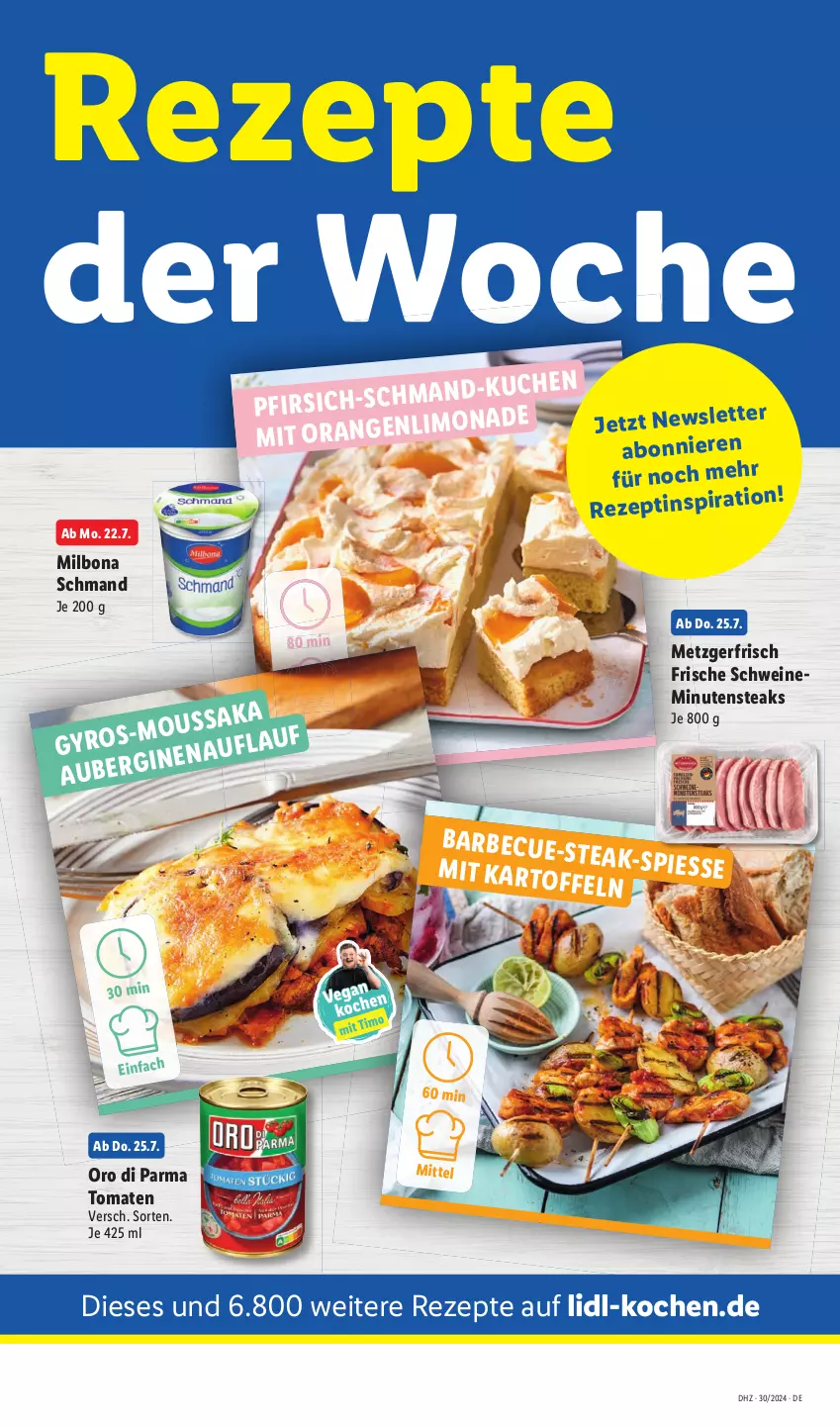 Aktueller Prospekt Lidl - Aktionsprospekt - von 22.07 bis 27.07.2024 - strona 15 - produkty: barbecue, Bona, kuchen, Milbona, minutensteaks, oro di parma, rezept, rezepte, schmand, schwein, schweine, steak, steaks, Ti, tomate, tomaten, wein, weine