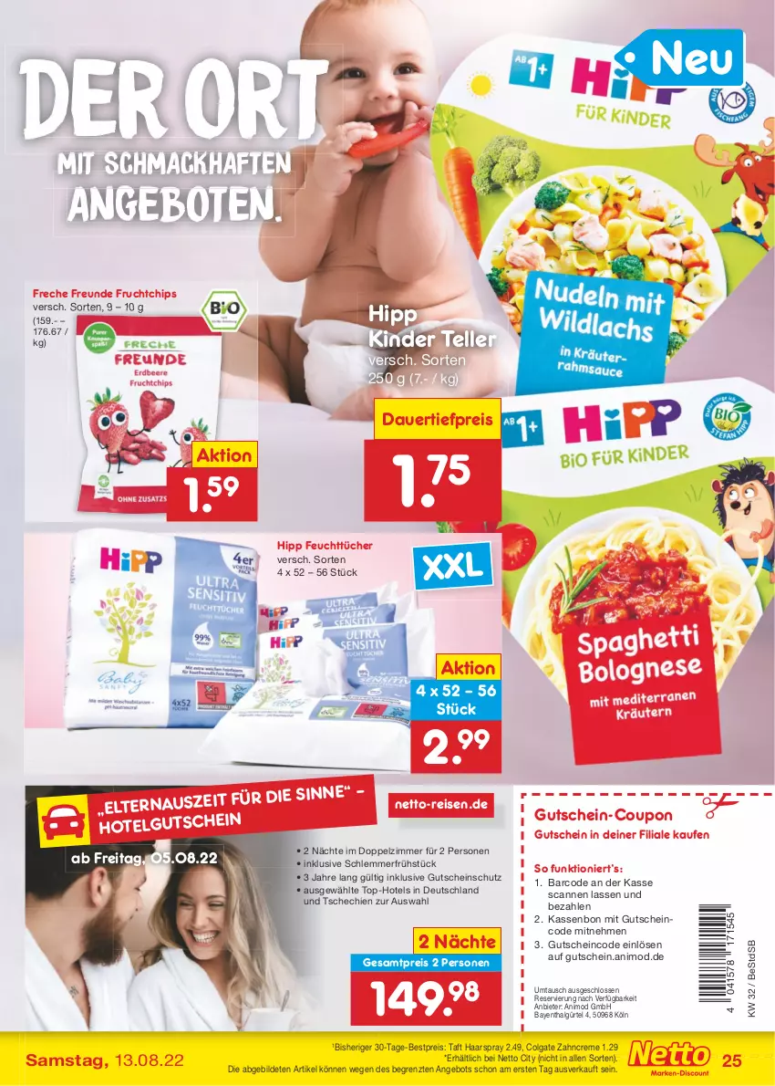 Aktueller Prospekt Netto Marken-Discount - Filial-Angebote - von 08.08 bis 13.08.2022 - strona 25 - produkty: angebot, angebote, auer, bestpreis, chips, colgate, coupon, creme, dauertiefpreis, eis, elle, feuchttücher, freche freunde, frucht, gutschein, haarspray, hipp, Kinder, LG, mac, reis, Taft, teller, Ti, tiefpreis, tücher, zahncreme, ZTE