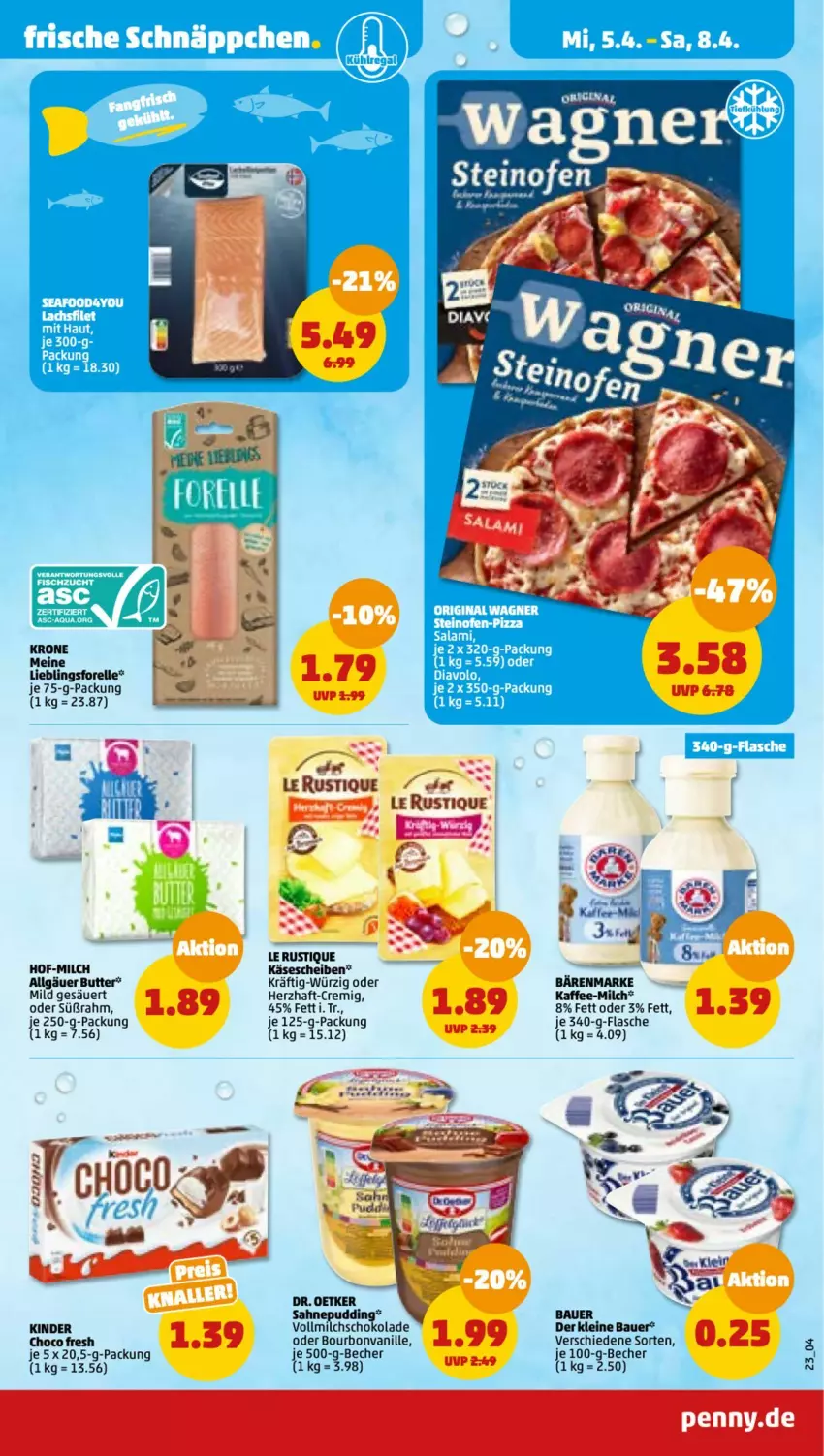 Aktueller Prospekt Penny - Prospekte - von 03.04 bis 08.04.2023 - strona 25 - produkty: auer, bärenmarke, Bau, Bauer, Becher, bourbon, bourbonvanille, butter, choco fresh, elle, flasche, forelle, kaffee, Käse, käsescheiben, Kinder, krone, Le Rustique, leine, LG, milch, pudding, rel, sahne, schoko, schokolade, Ti, vanille, vollmilch