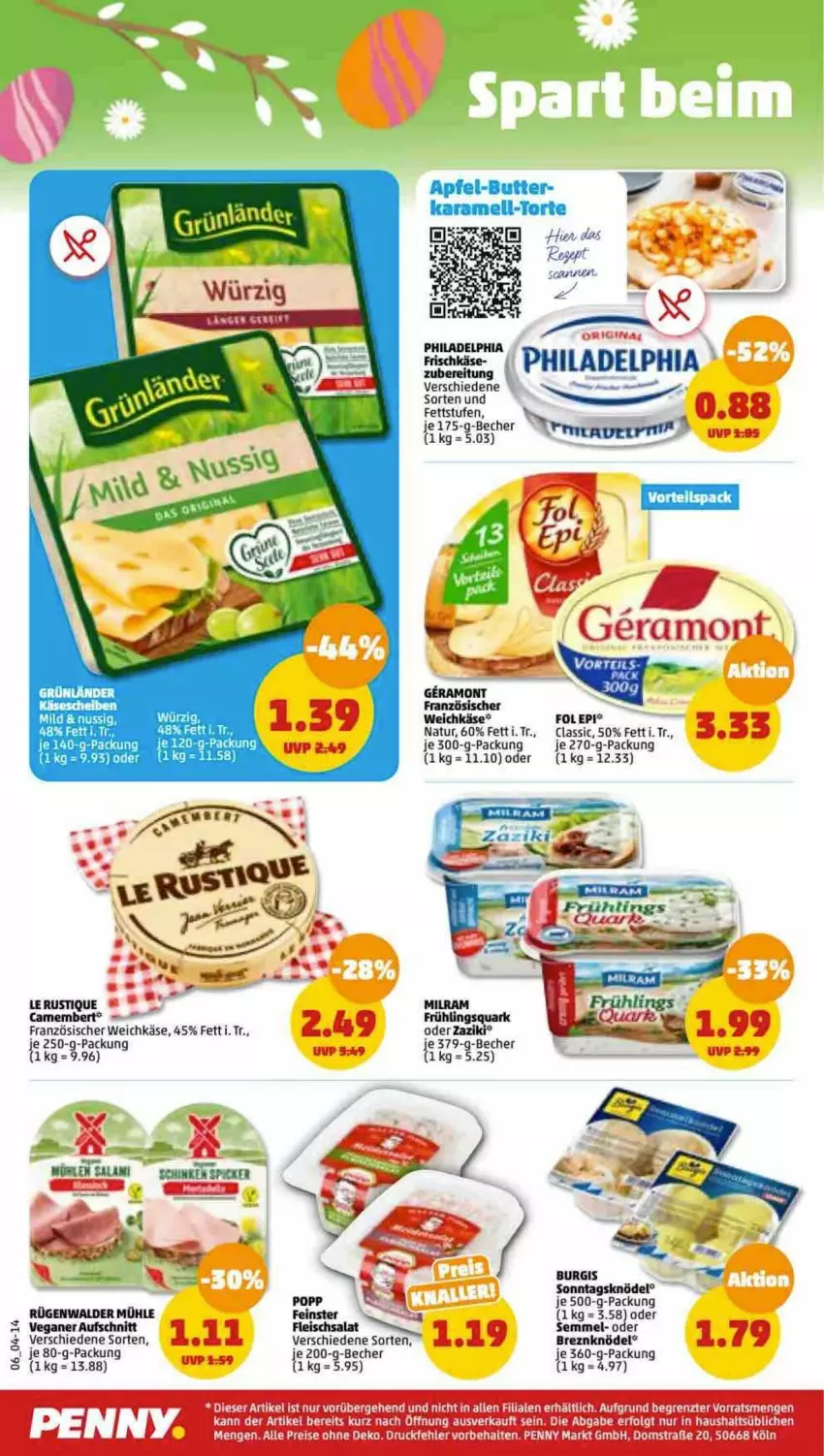 Aktueller Prospekt Penny - Prospekte - von 03.04 bis 08.04.2023 - strona 6 - produkty: aufschnitt, Becher, camembert, eis, fleisch, fleischsalat, fol epi, französischer weichkäse, grünländer, Käse, käsescheiben, Knödel, Le Rustique, milram, natur, philadelphia, Popp, quark, reis, rügenwalder, rügenwalder mühle, salat, Semmel, Ti, weichkäse, ZTE