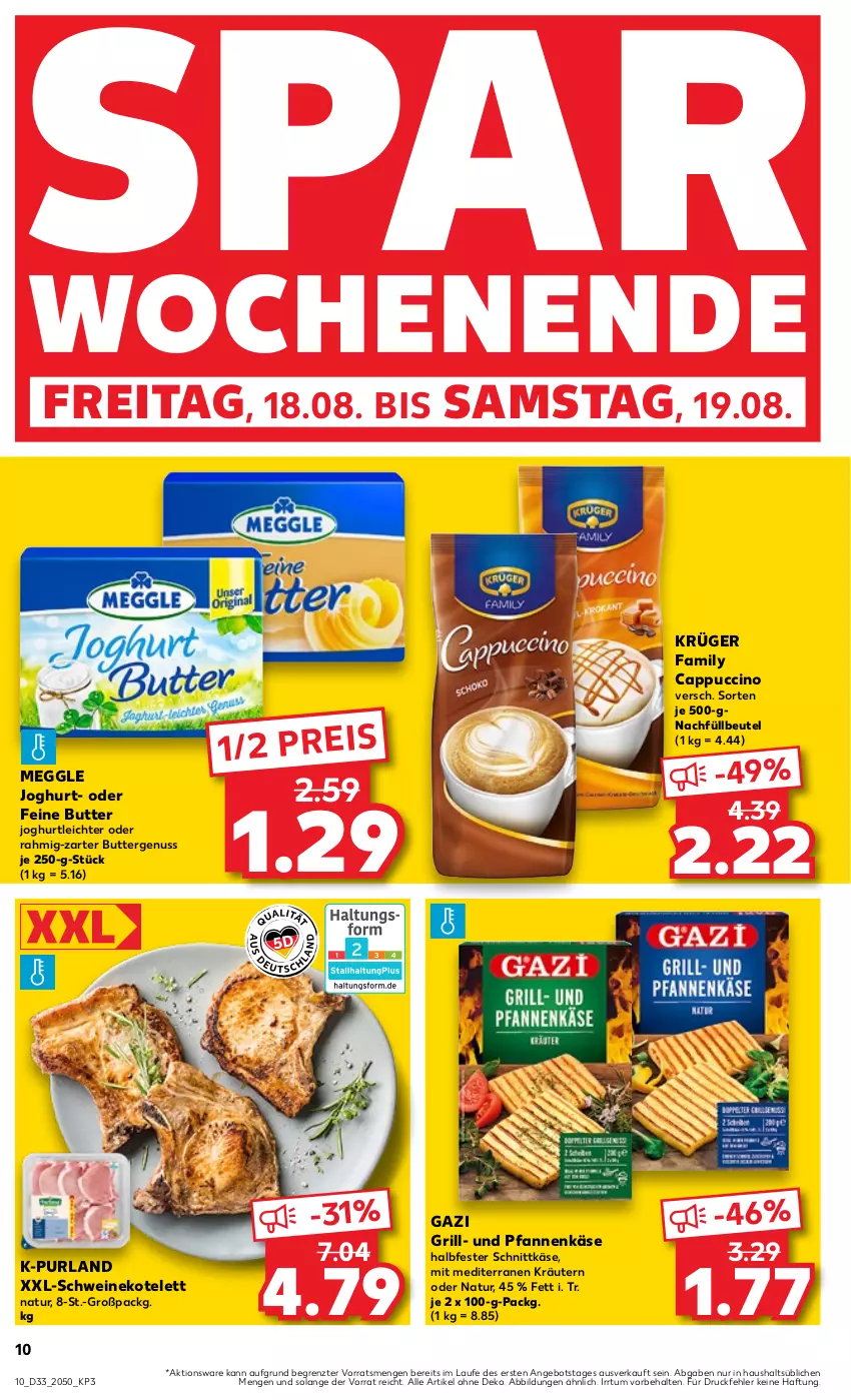 Aktueller Prospekt Kaufland - Prospekt - von 17.08 bis 23.08.2023 - strona 10 - produkty: angebot, beutel, butter, Cap, cappuccino, cin, eis, grill, halbfester schnittkäse, joghur, joghurt, Käse, kotelett, kräuter, kräutern, krüger, meggle, natur, nuss, pfanne, pfannen, pfannenkäse, purland, reis, schnittkäse, schwein, schweine, schweinekotelett, Ti, und pfanne, wein, weine, ZTE