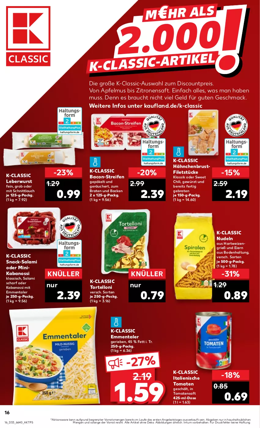 Aktueller Prospekt Kaufland - Prospekt - von 17.08 bis 23.08.2023 - strona 16 - produkty: angebot, apfel, apfelmus, bacon, braten, brustfilet, chili, discount, eier, eis, emmentaler, filet, filets, gewürz, hähnchenbrust, hähnchenbrustfilet, hartweizen, kabanos, leberwurst, mac, nudel, nudeln, Rauch, reifen, reis, saft, salami, schnittlauch, snack, Ti, tomate, tomaten, Tomatensaft, torte, tortelloni, wurst, zitrone, zitronen, zitronensaft, ZTE